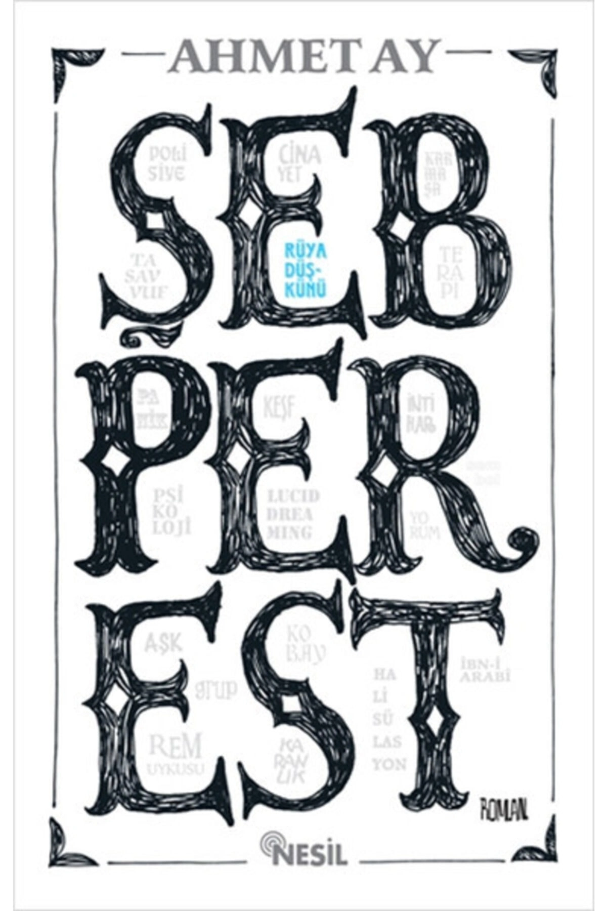 Şebperest / Ahmet Ay / / 9786051315676