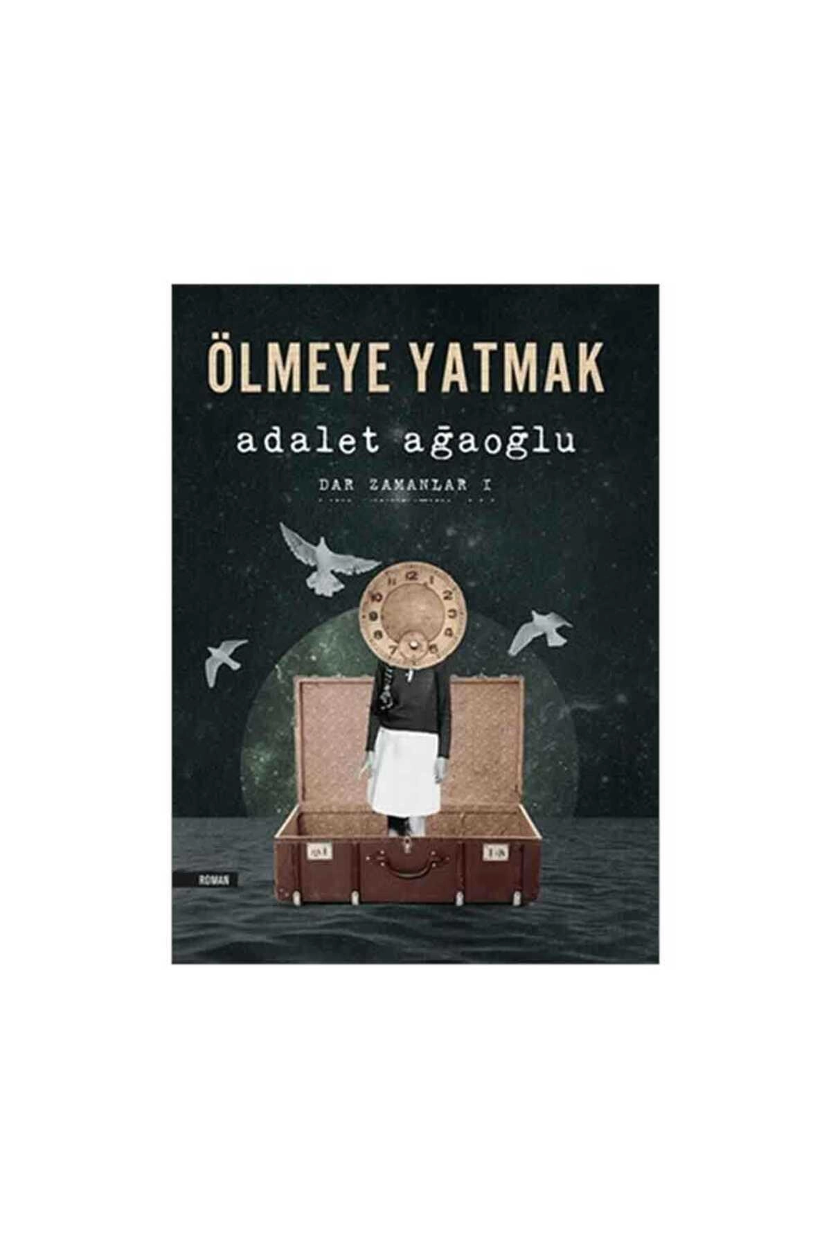 Ölmeye Yatmak A Ağaoğlu
