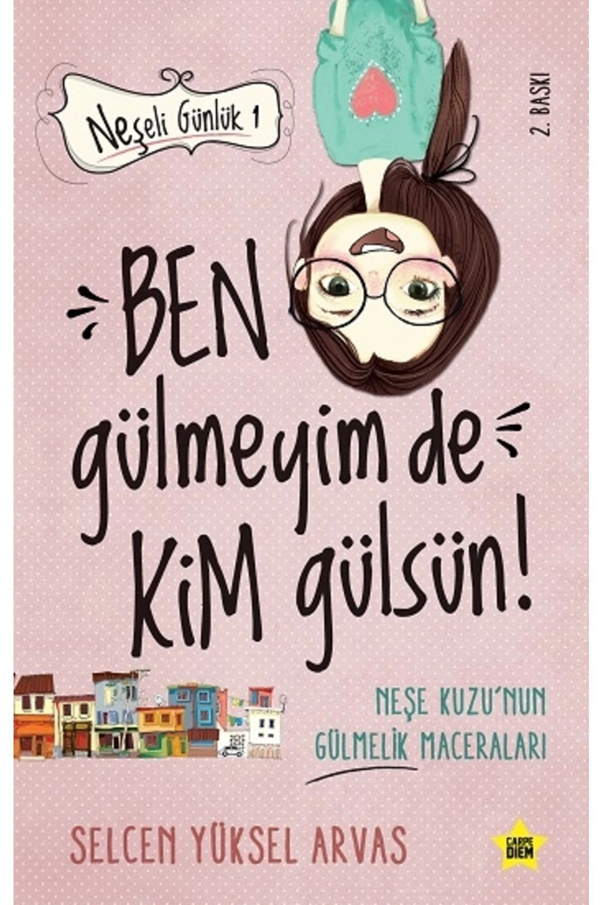 Ben Gülmeyim de Kim Gülsün! - Neşeli Günlük