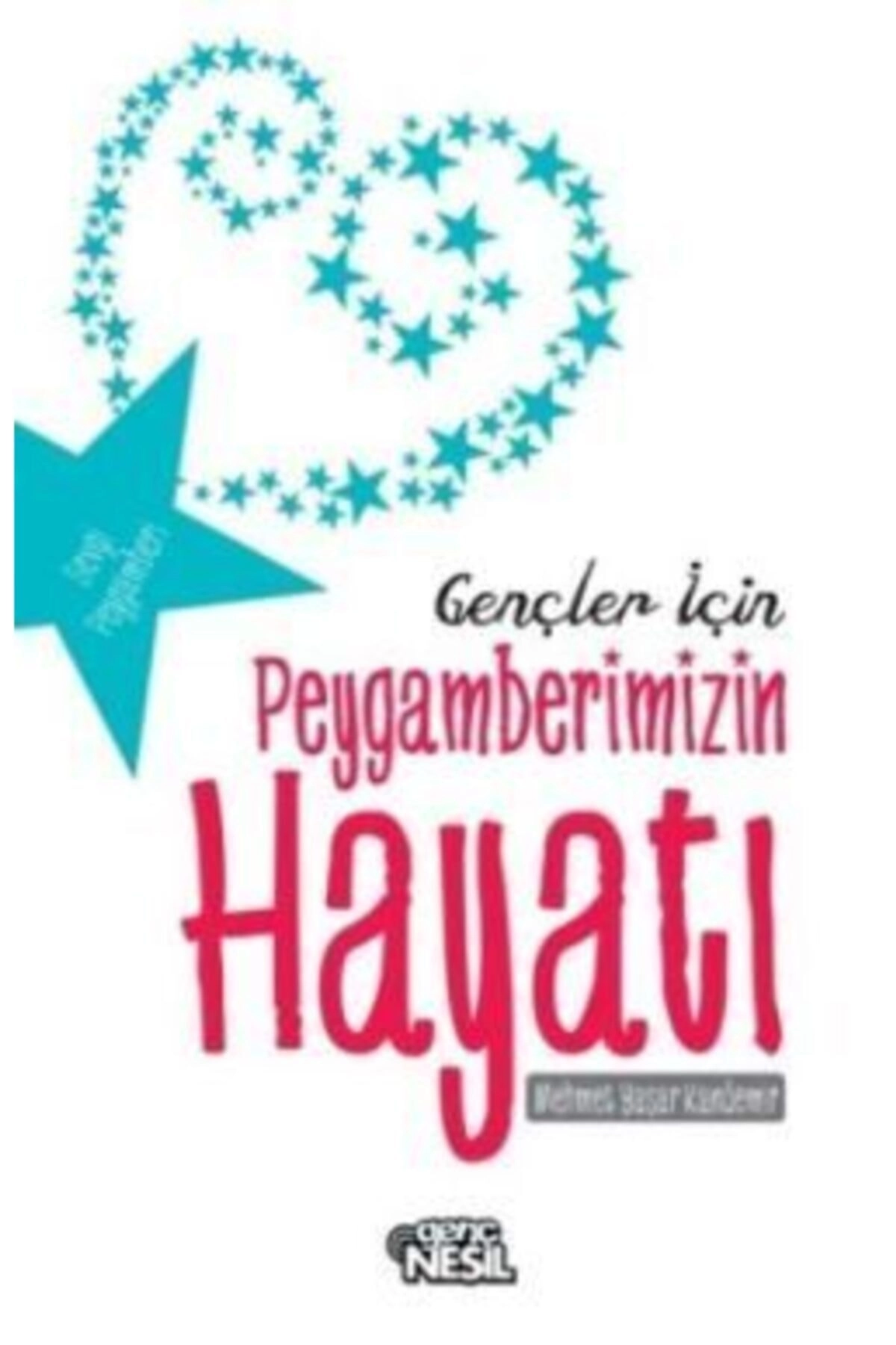 Gençler Için Peygamberimizin Hayatı