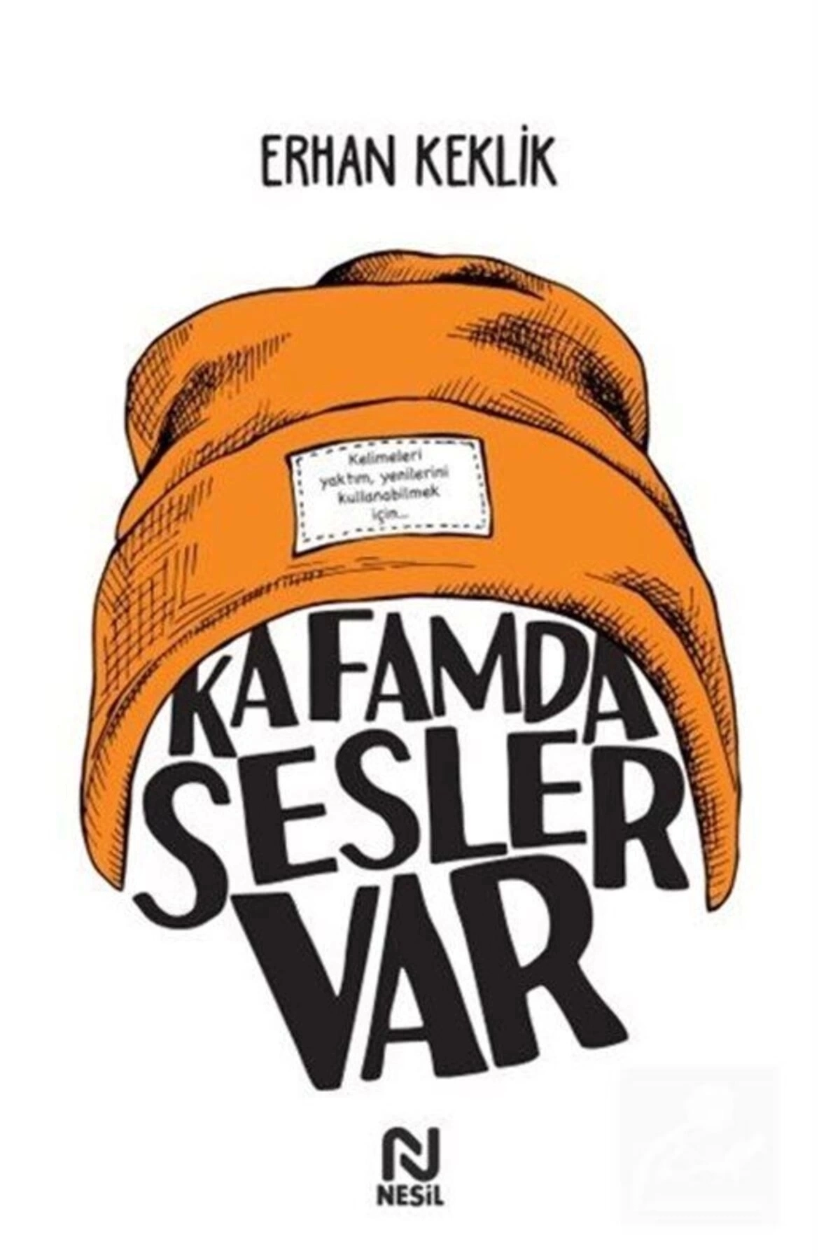 Kafamda Sesler Var Erhan Keklik Kitabı 120 Sayfa