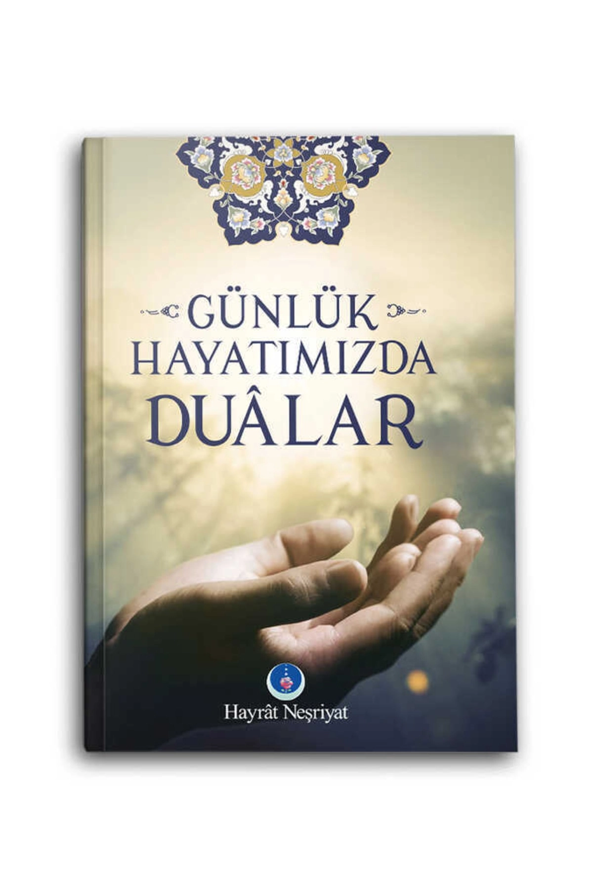 Günlük Hayatımızda Dualar