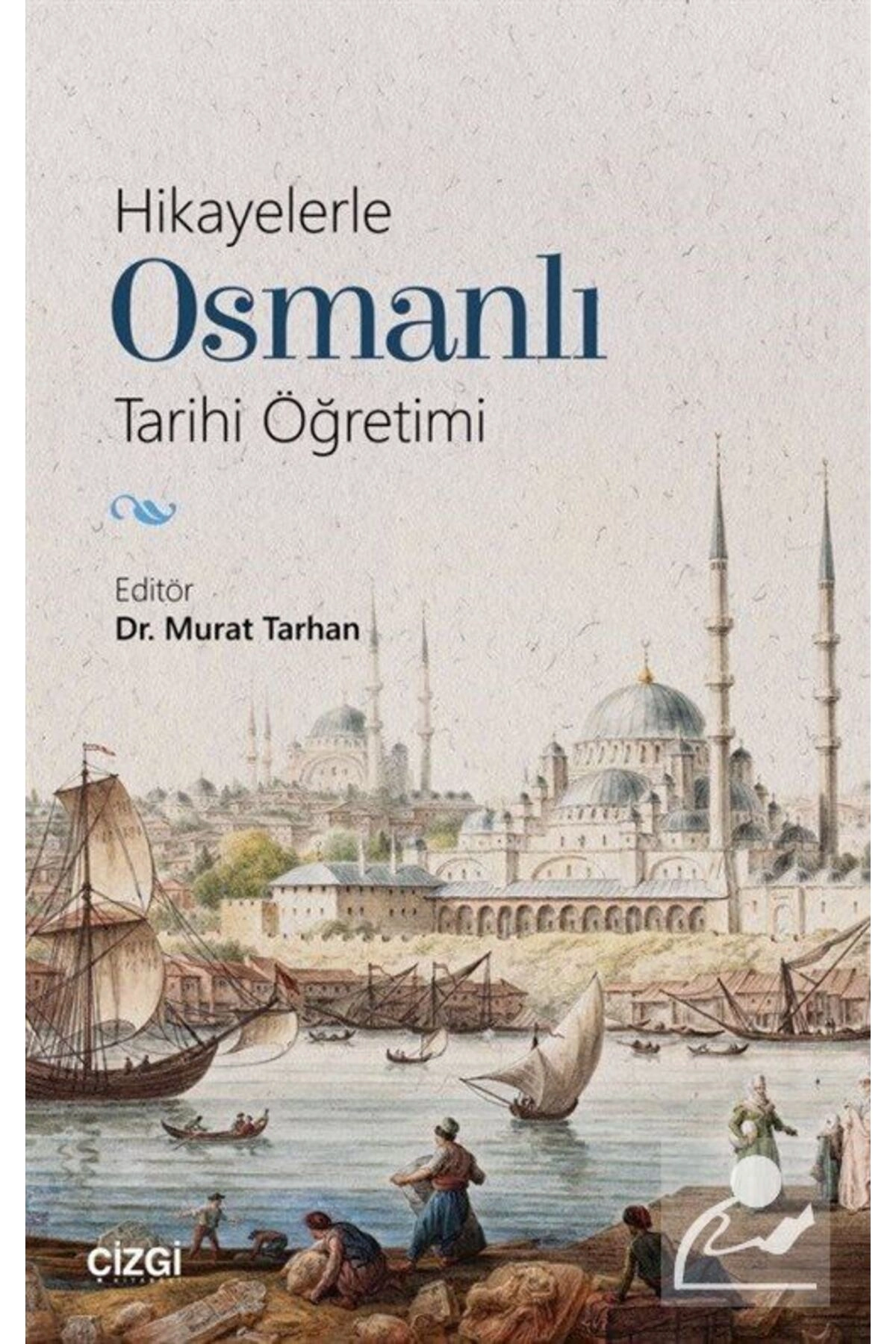 Hikayelerle Osmanlı Tarihi Öğretimi
