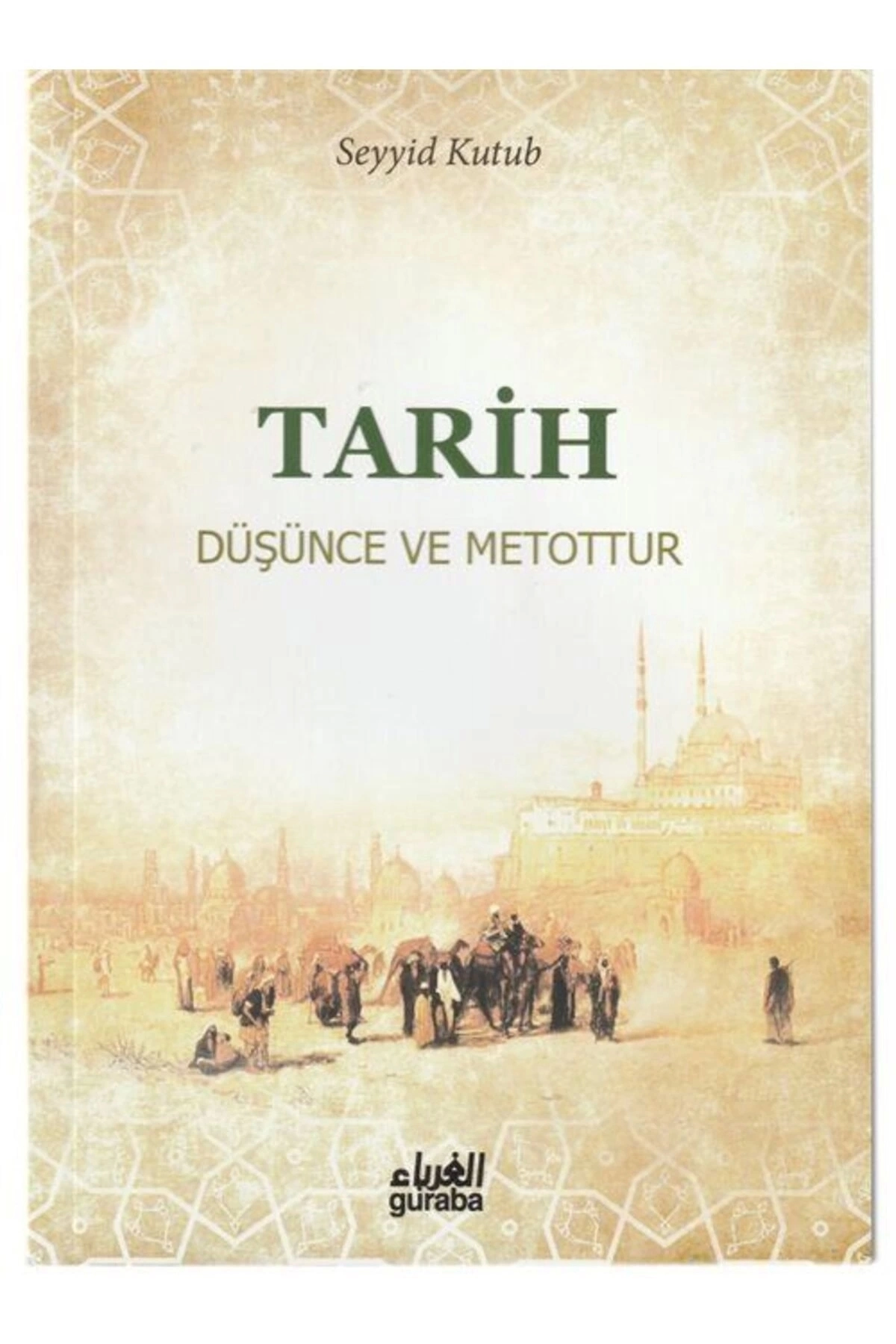 Tarih Düşünce Ve Metottur