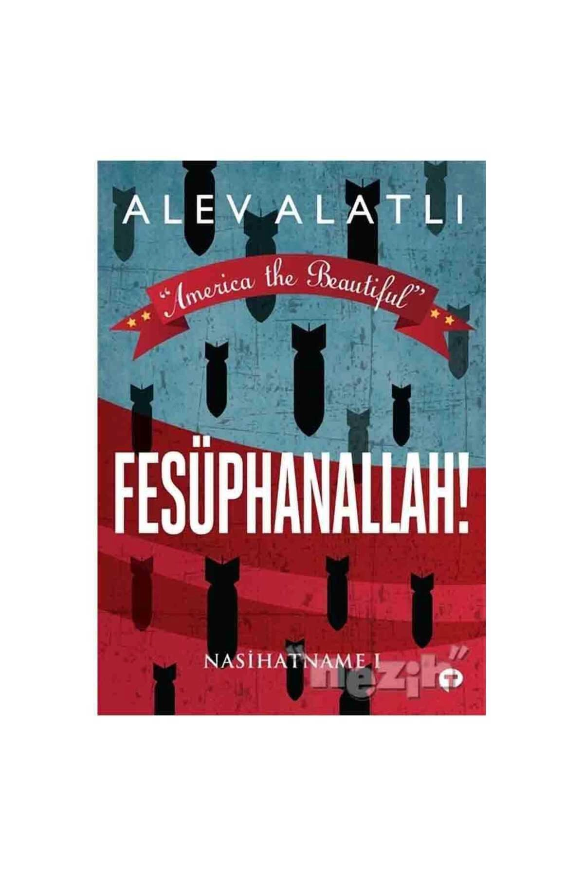 Fesüphanallah! - Nasihatname 1