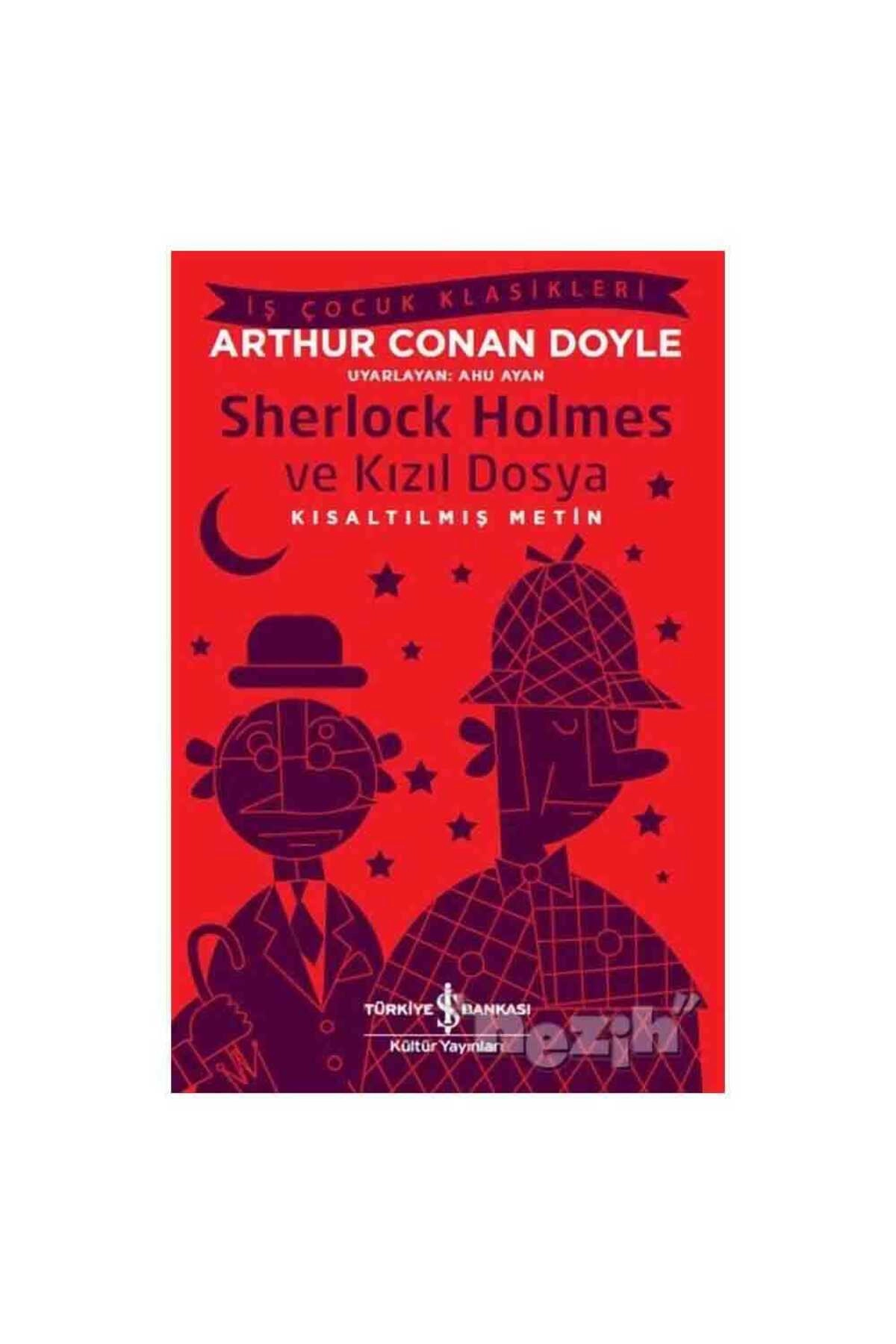 Sherlock Holmes ve Kızıl Dosya (Kısaltılmış Metin)