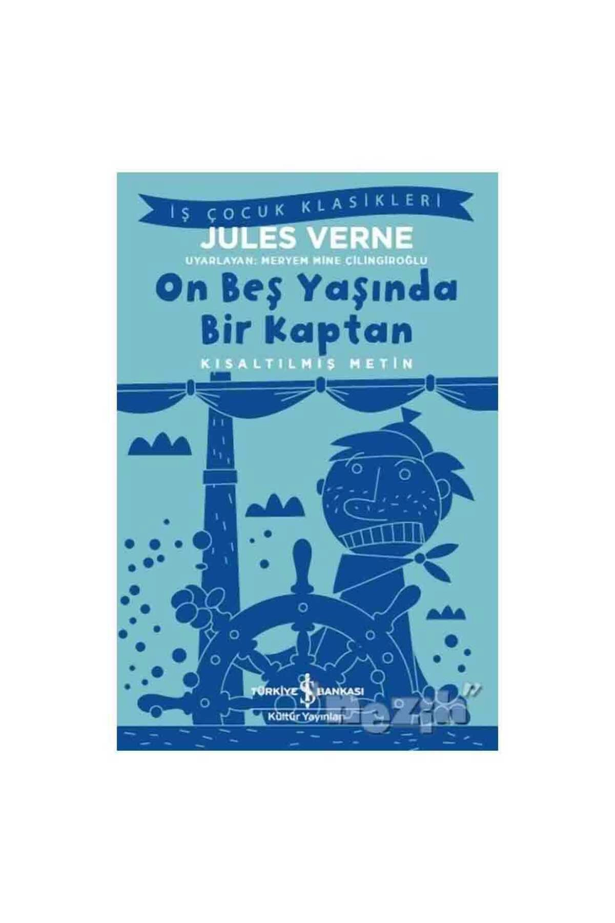 On Beş Yaşında Bir Kaptan (Kısaltılmış Metin)