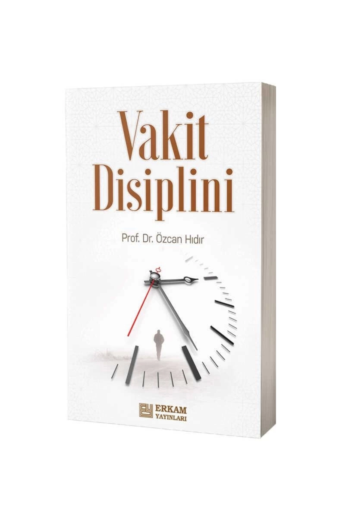 Vakit Disiplini - Prof. Dr. Özcan Hıdır