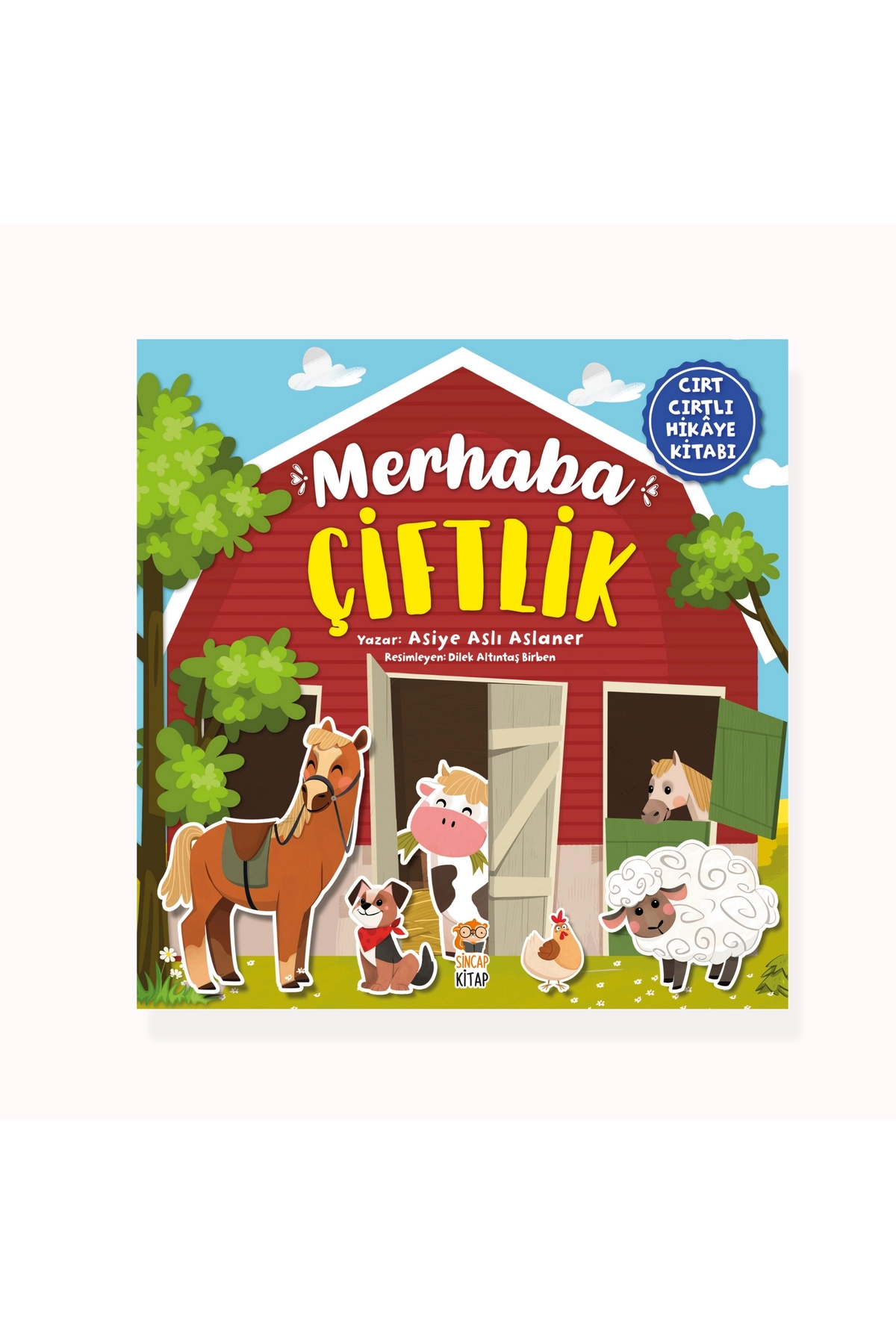 Merhaba Çiftlik (CIRT CIRTLI HİKAYE KİTABI)
