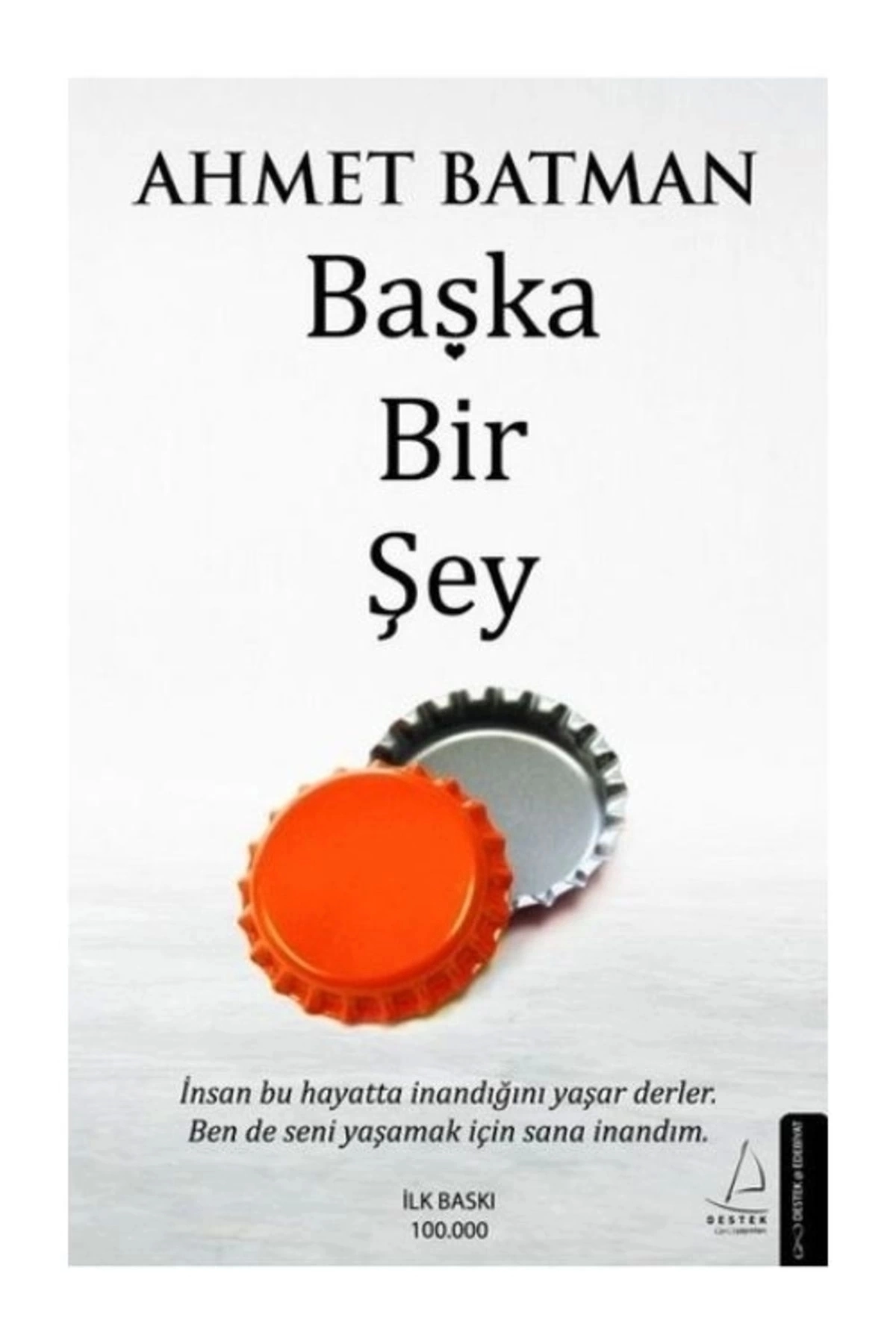 Başka Bir Şey Ahmet Batman