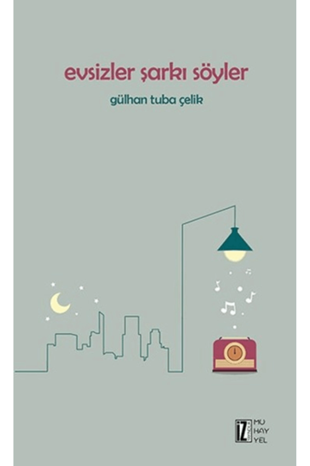 Evsizler Şarkı Söyler