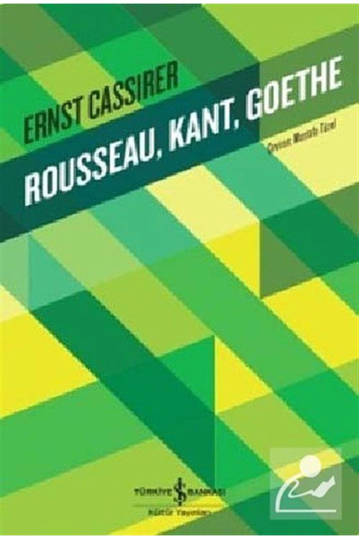 Rousseau, Kant, Goethe