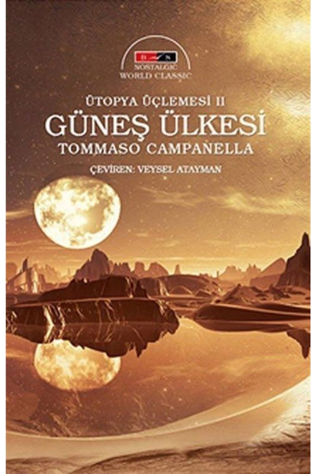 Güneş Ülkesi Ütopya Üçlemesi Iı Nostalgic