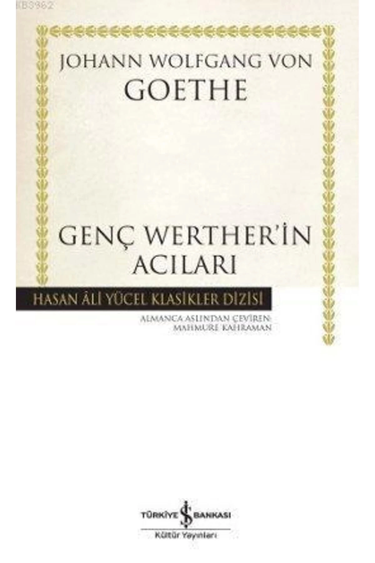 Genç Werther&prime;in Acıları /iş Bankası