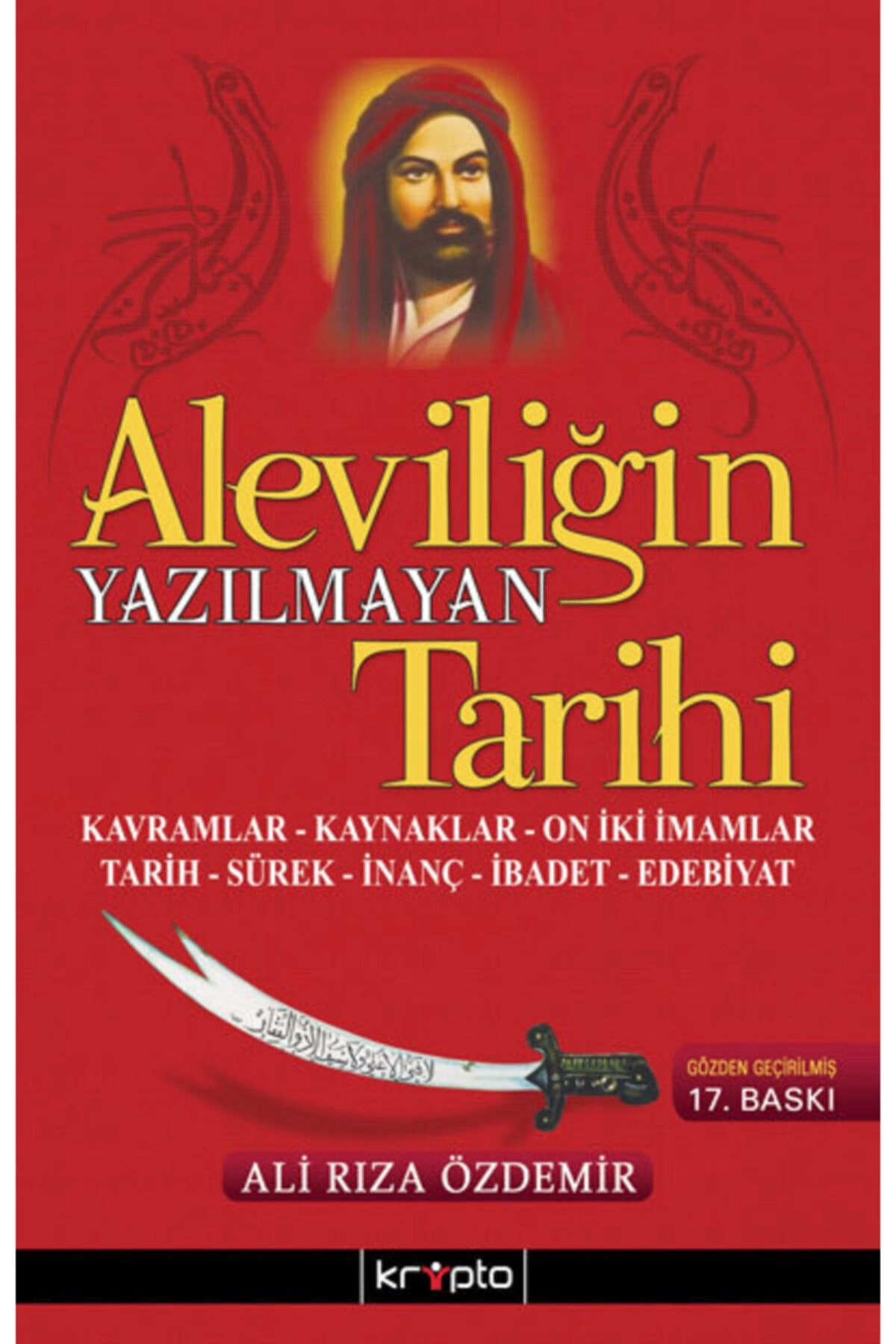 Aleviliğin Yazılmayan Tarihi - Ali Rıza Özdemir