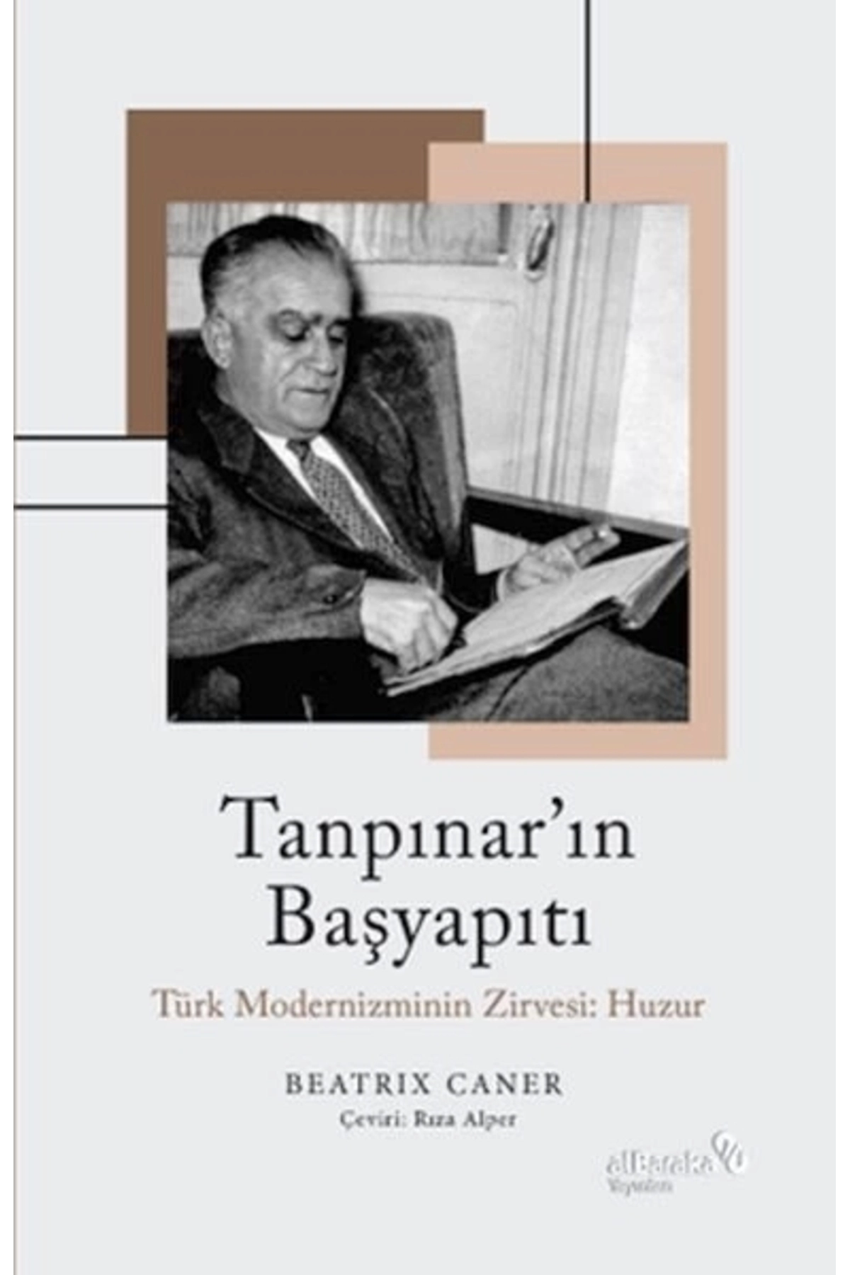 Tanpınar’ın Başyapıtı: Türk Modernizminin Zirvesi: Huzur