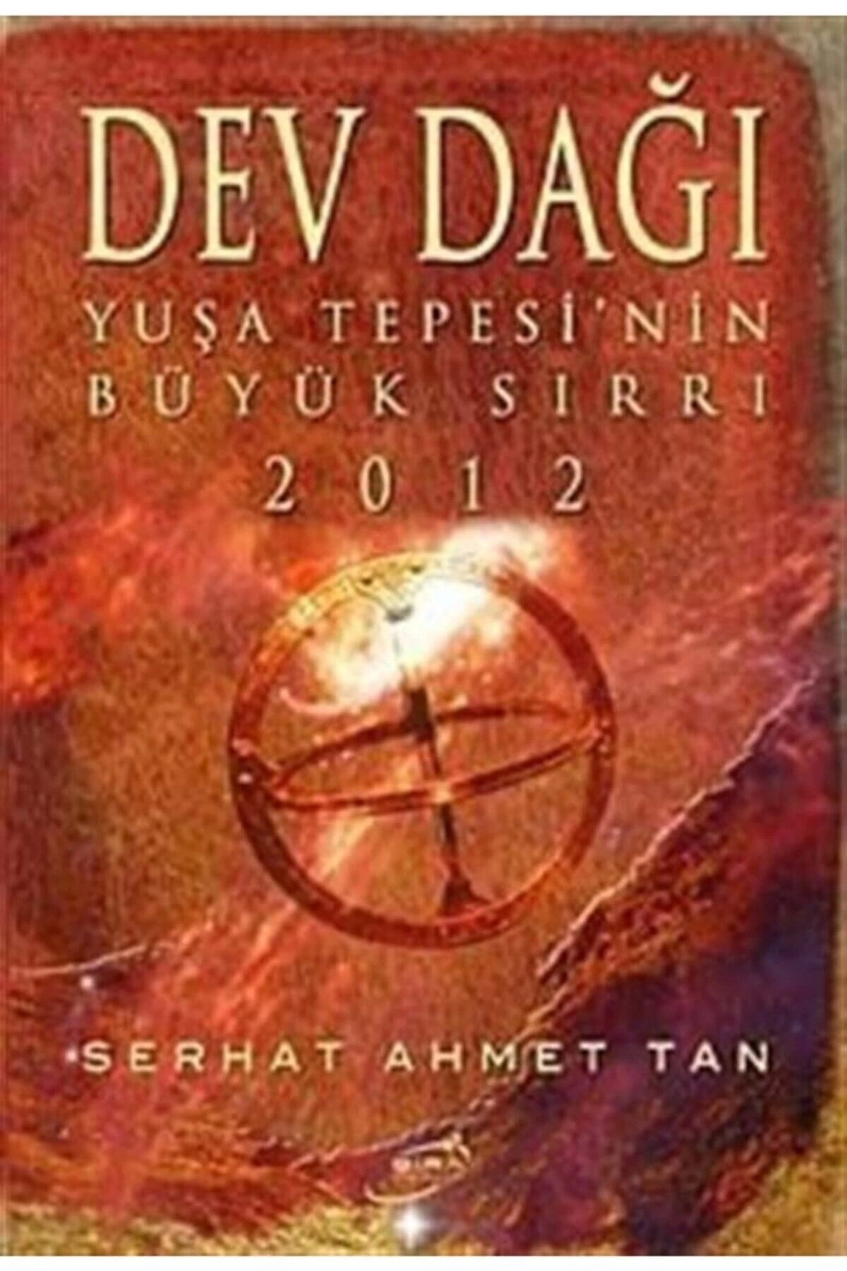 Dev Dağı & Yuşa Tepesi'nin Büyük Sırrı 2012