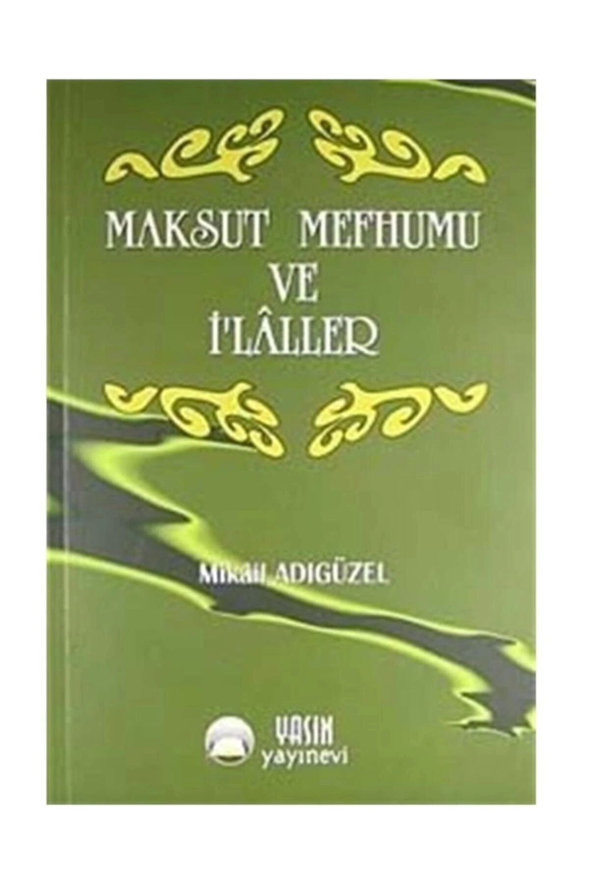 Maksud Mefhumu Ve Ilaller