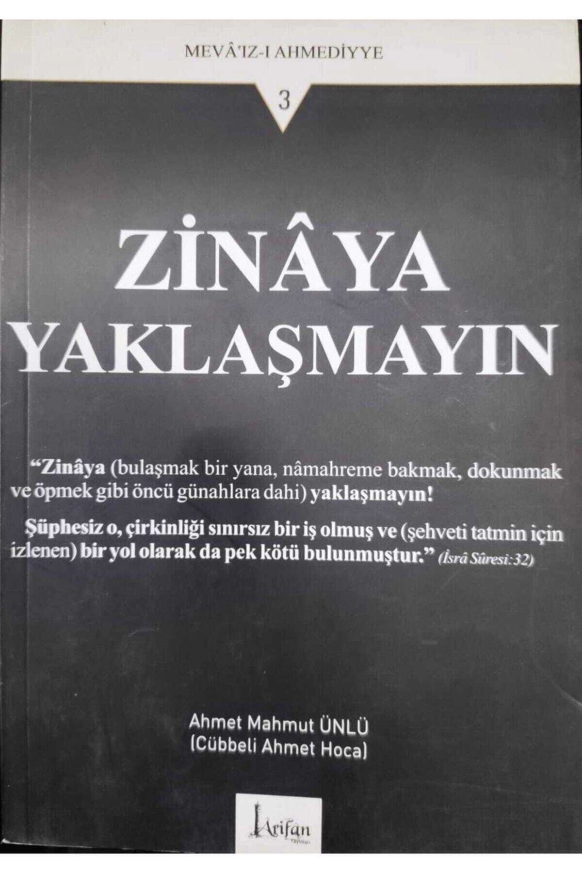 Zinaya Yaklaşmayın Mevaızı Ahmediyye-3 -ahmet Mahmut Ünlü