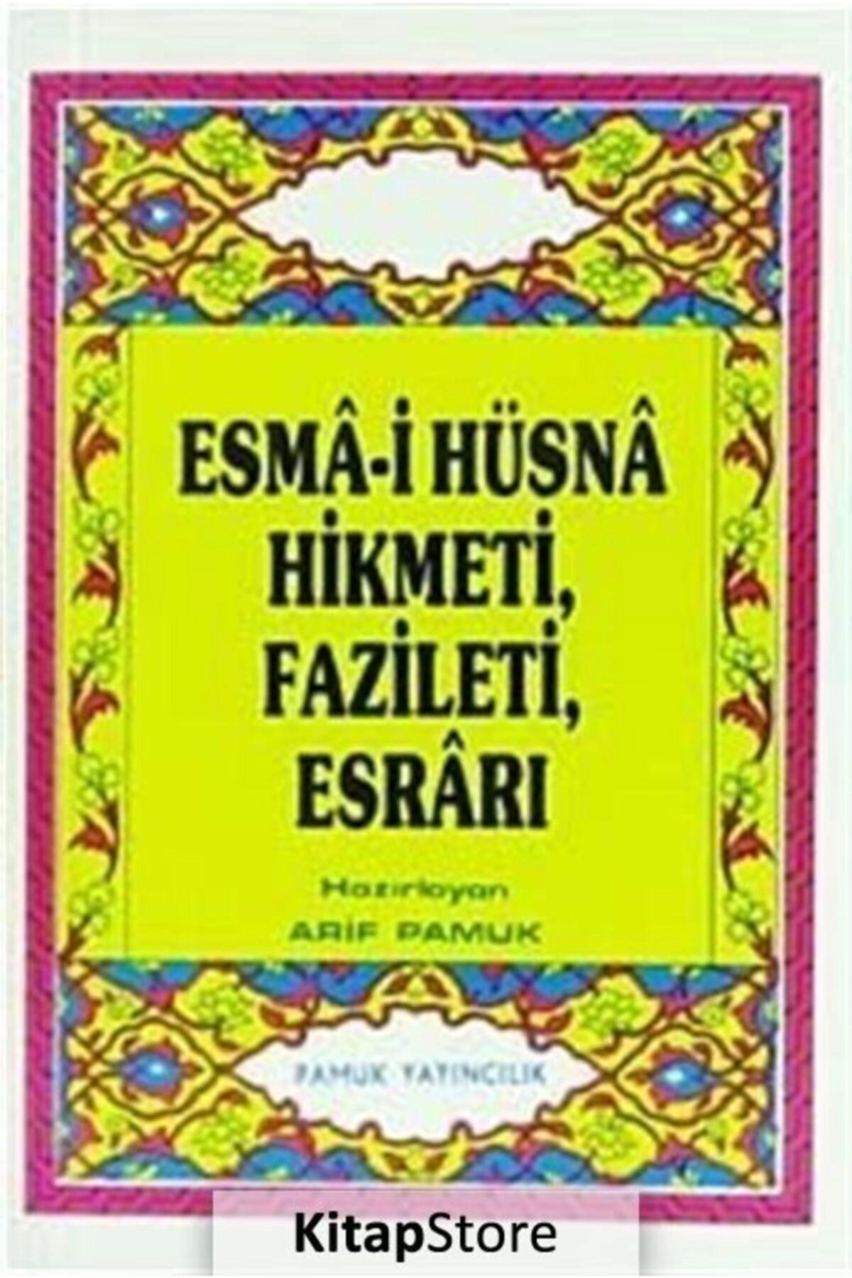 Esma-i Hüsna Hikmeti, Fazileti, Esrarı (Dua-026/p8) Cep Boy