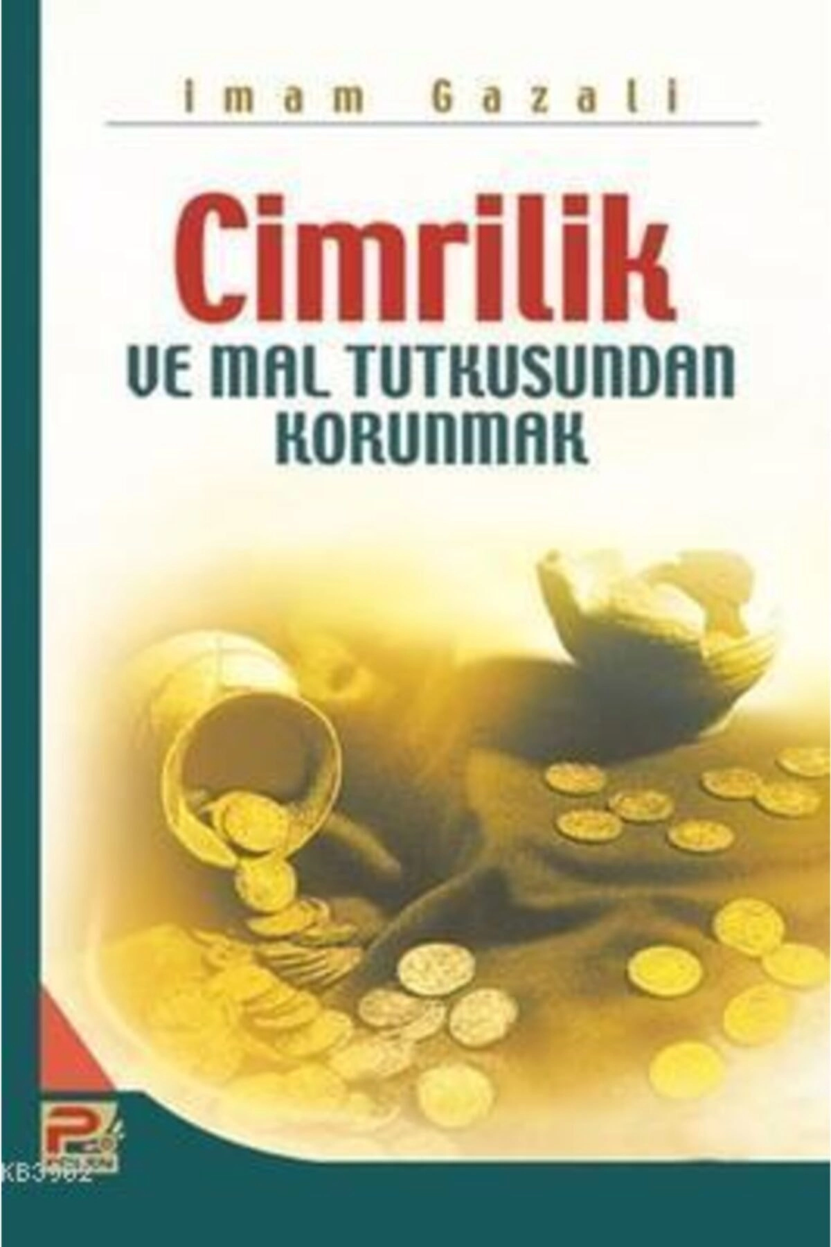 Cimrilik Ve Mal Tutkusundan Korunmak, Imam Gazali, Polen