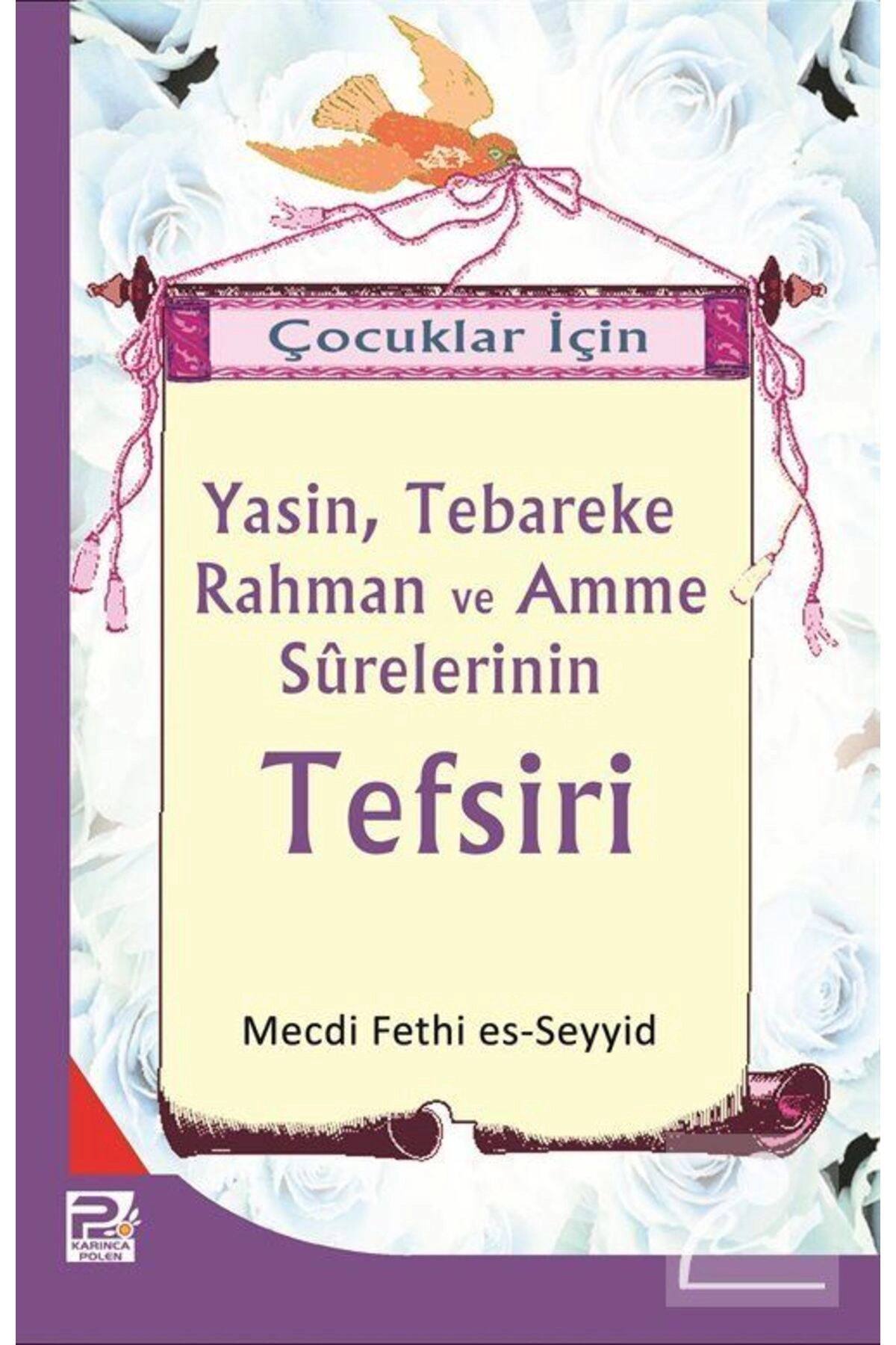 Çocuklar İçin Yasin, Tebareke Rahman ve Amme Surelerinin Tefsiri