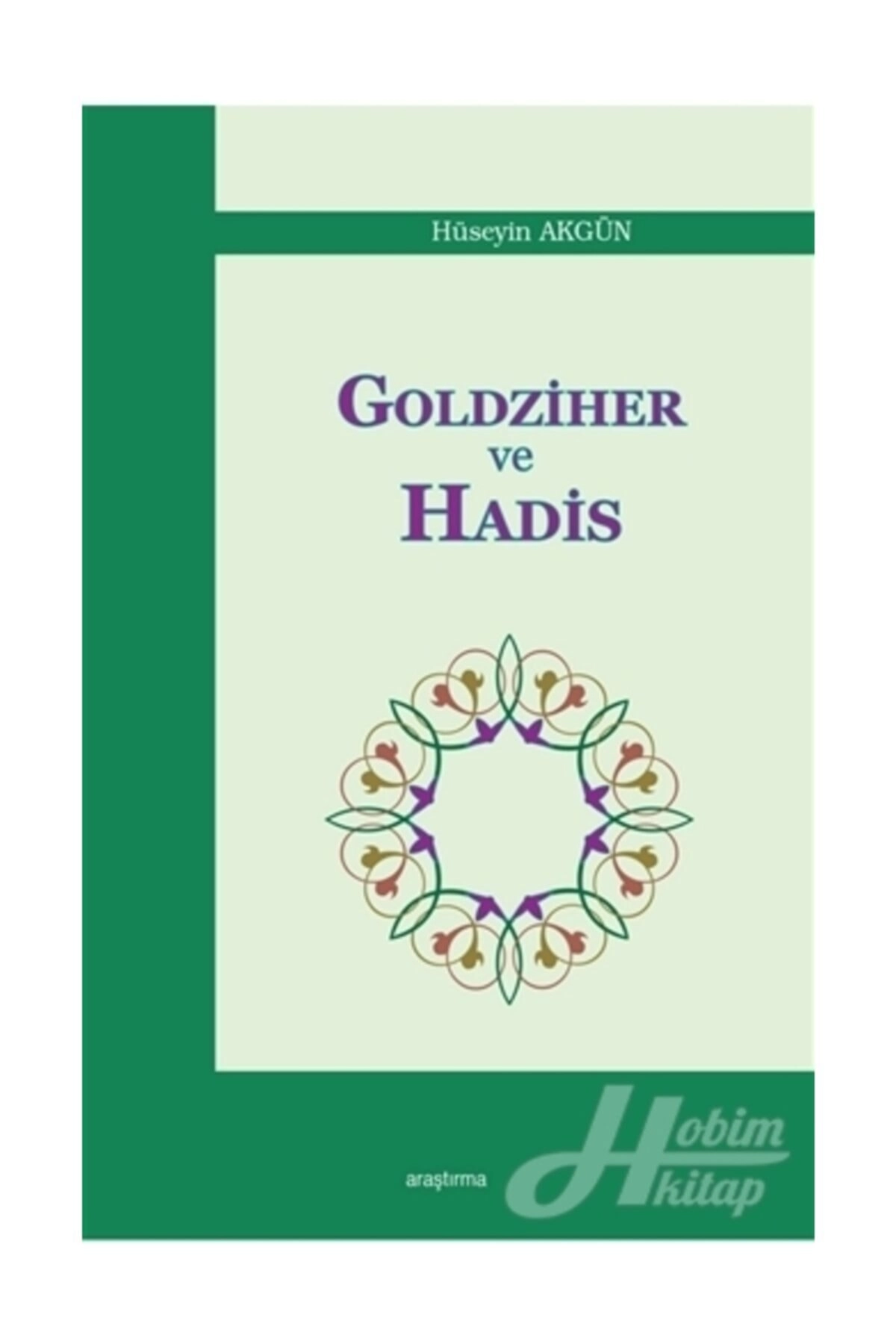 Goldziher ve Hadis