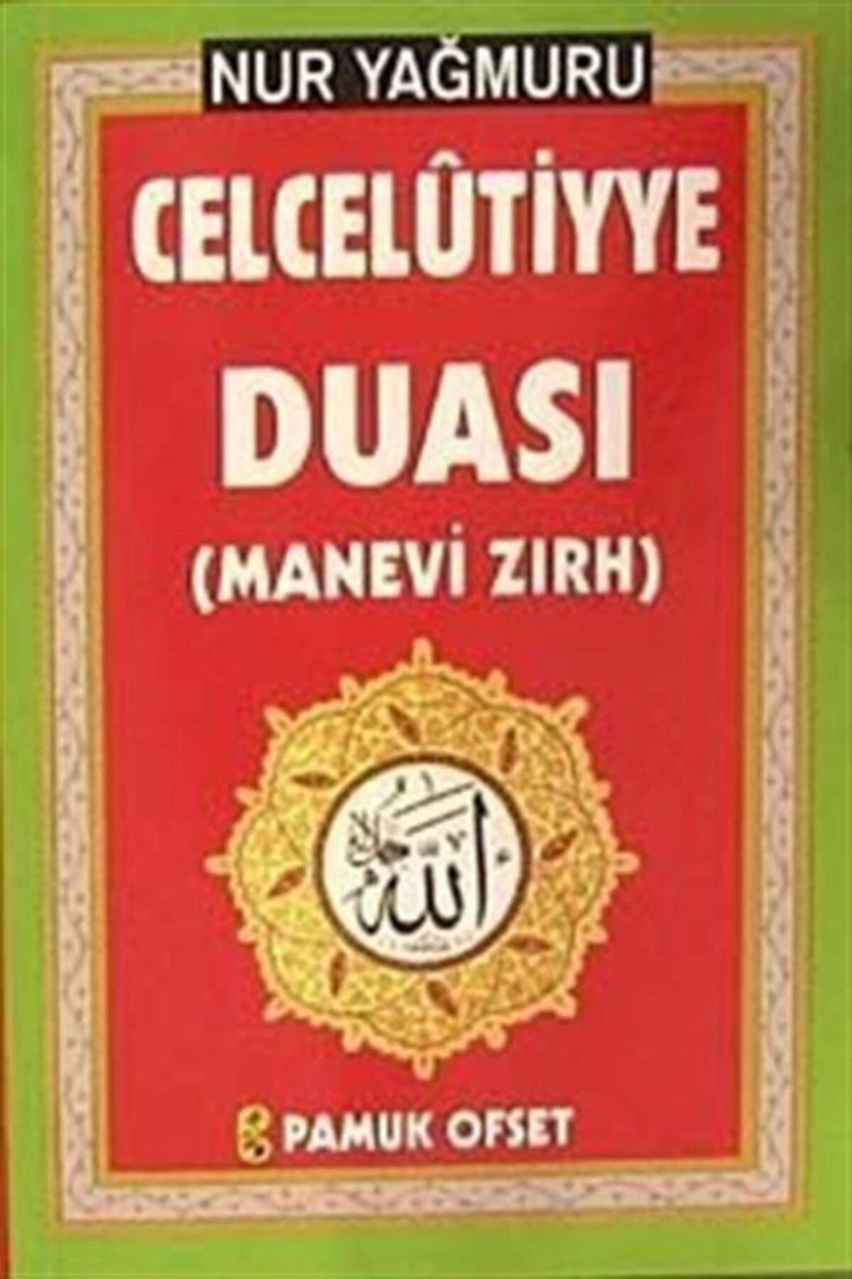 Nur Yağmuru Celcelütiyye Duası ( Dua-139) - İmam-ı Gazali 9786054496747