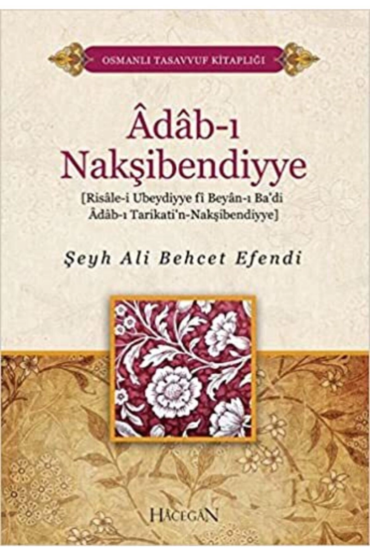 Adabı Nakşibendiyye | Şeyh Ali Behcet Efendi