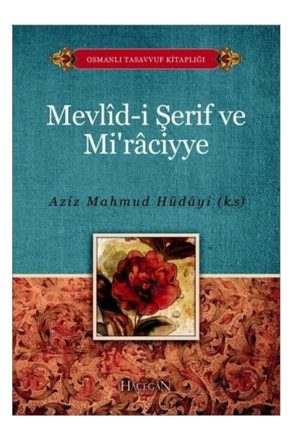 Mevlidi Şerif ve Miraciyye | Aziz Mahmud Hüdayi