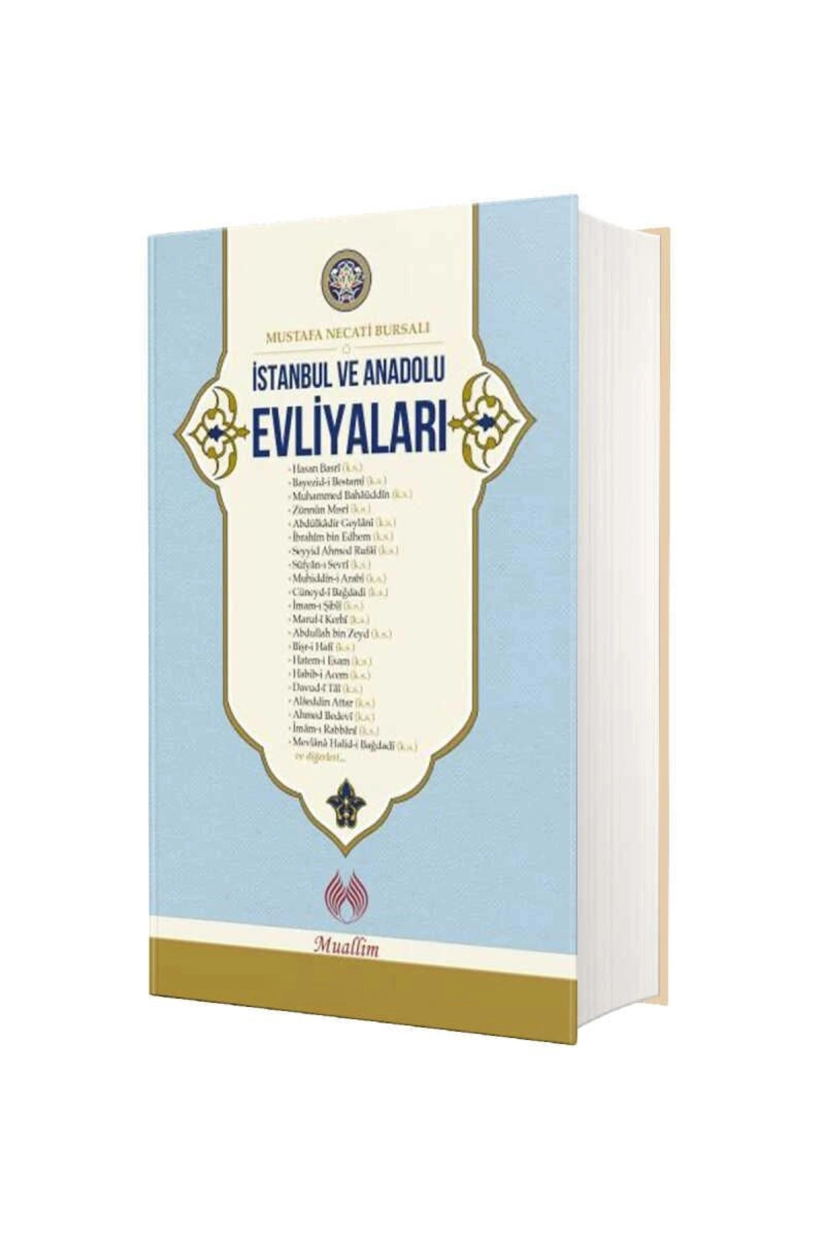 İstanbul ve Anadolu Evliyaları (Ciltli) / / Mustafa Necati Bursalı