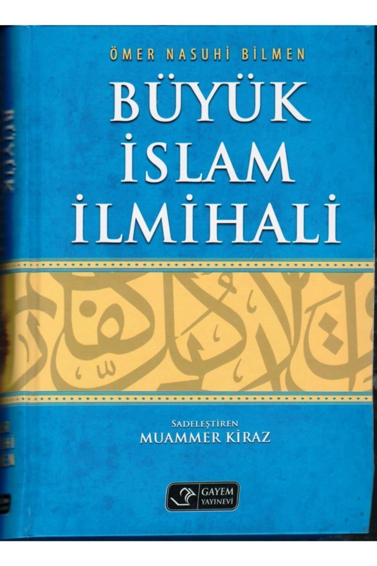 Büyük Islam Ilmihali, Ömer Nasuhi Bilmen, Gayem Yay.