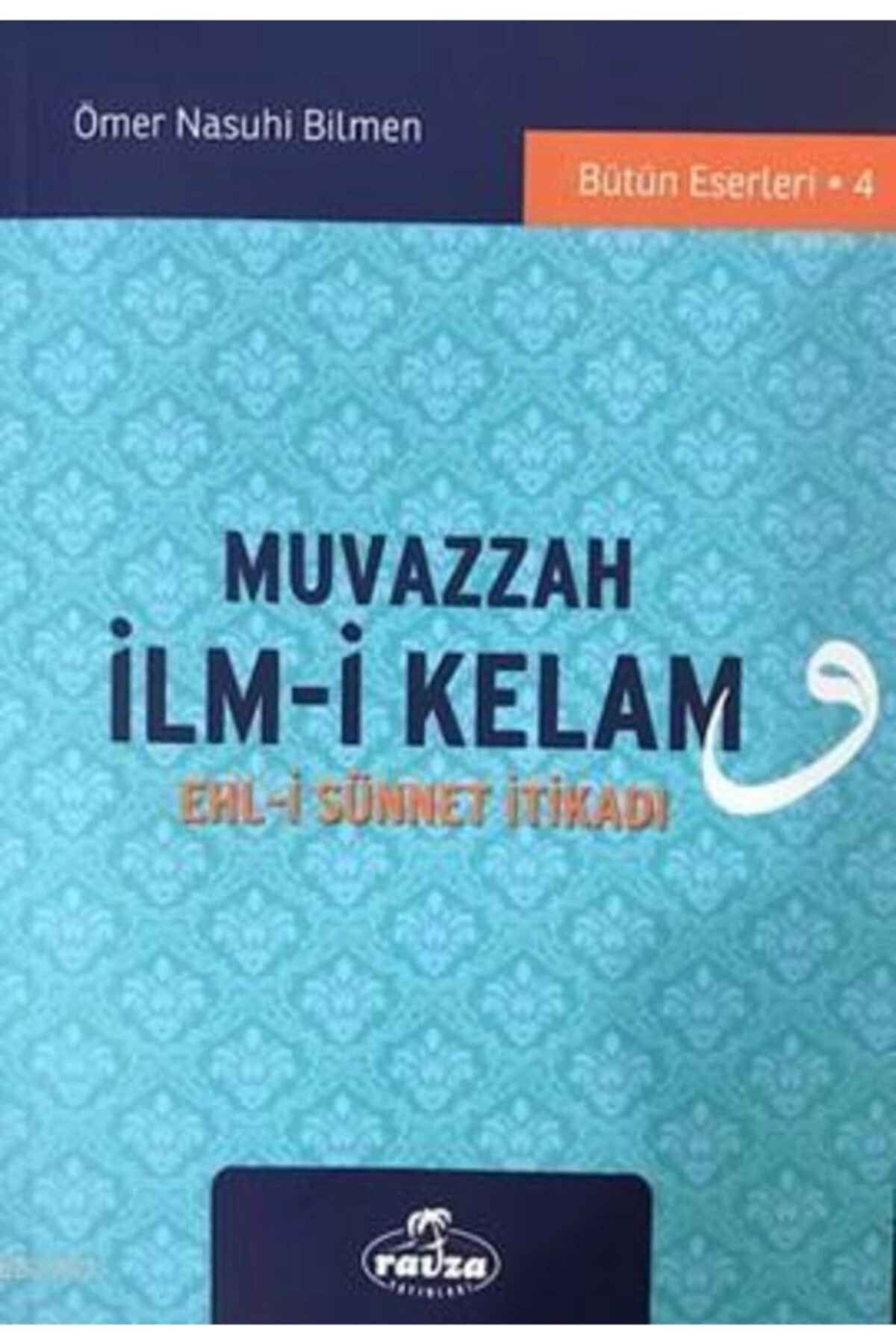 Muvazzah Ilm-i Kelam / Ömer Nasuhi Bilmen /