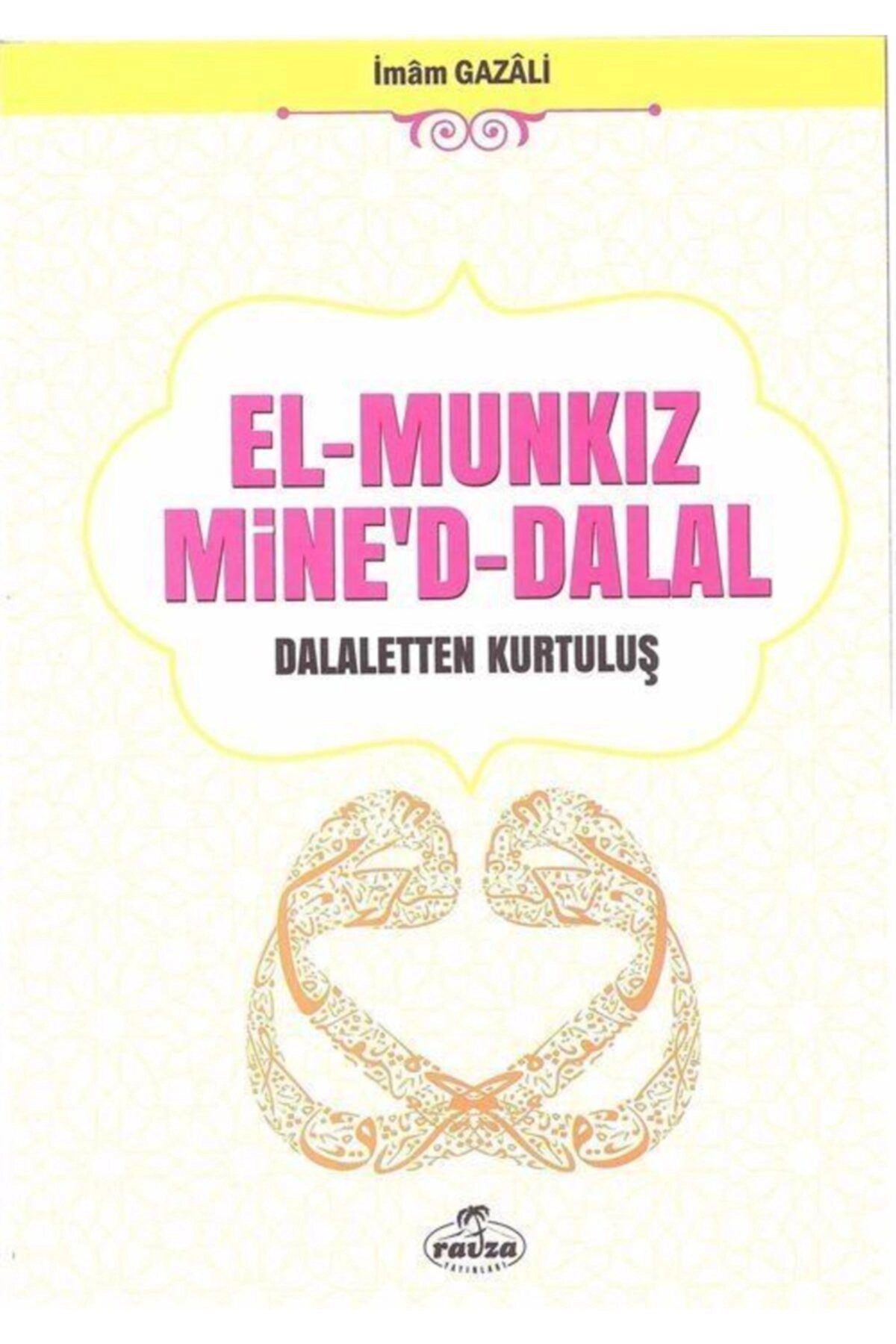 Elmunkız Mine'ddalal - Imam-ı Gazali