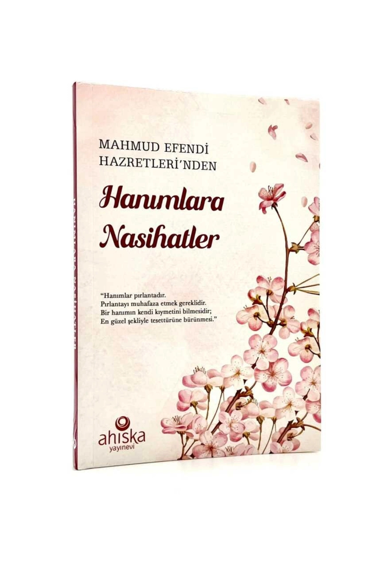 Mahmud Efendi Hazretleri'nden Hanımlara Nasihatler