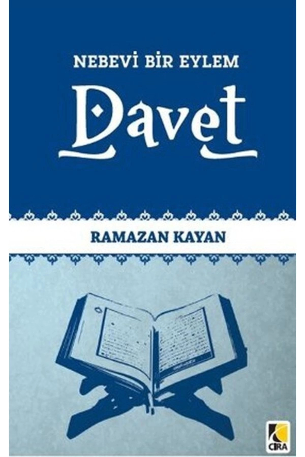 Nebevi Bir Eylem Davet - Ramazan Kayan