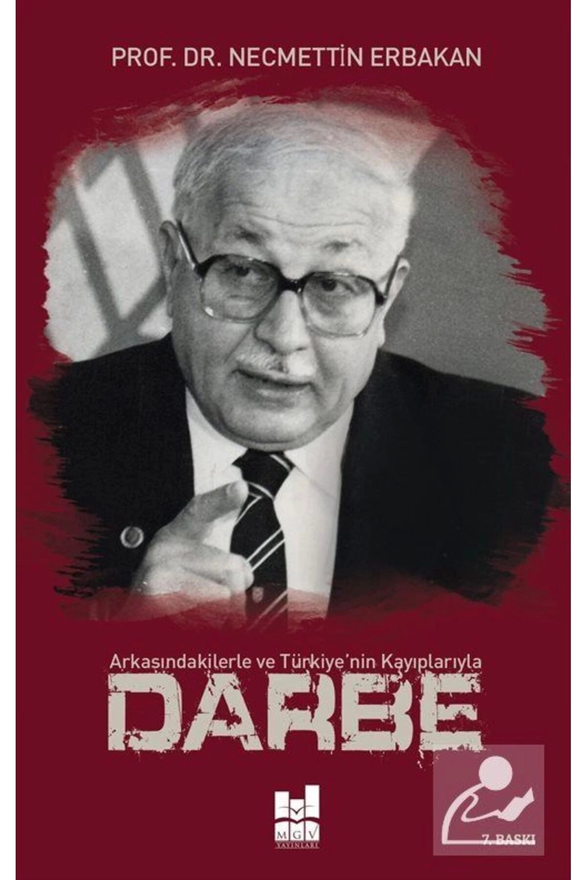 Arkasındakilerle Ve Türkiye'nin Kayıplarıyla Darbe