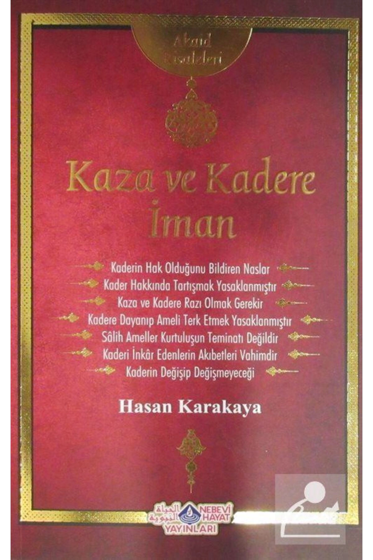 Kaza Ve Kadere Iman / Akaid Risaleleri