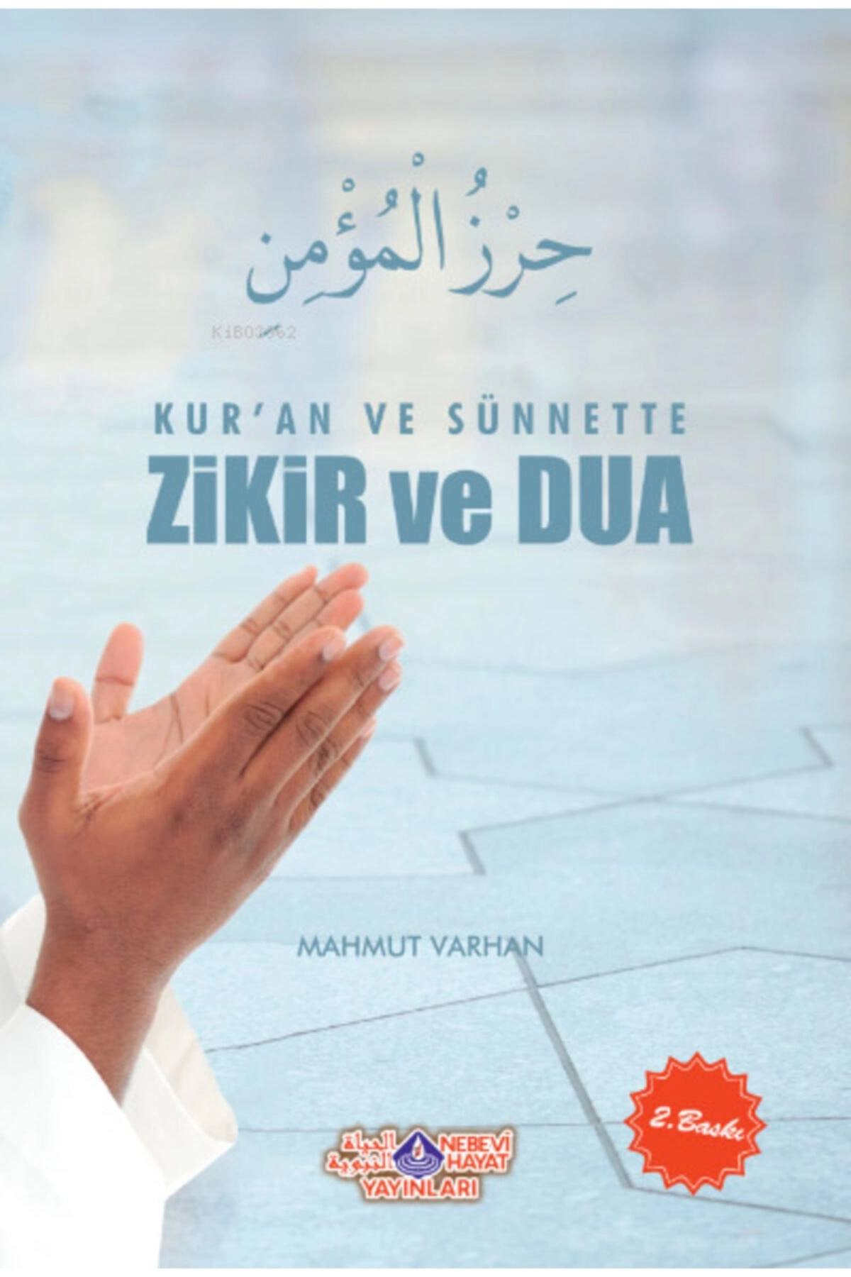 Kuran Ve Sünnette Zikir Ve Dua//mahmut Varhan