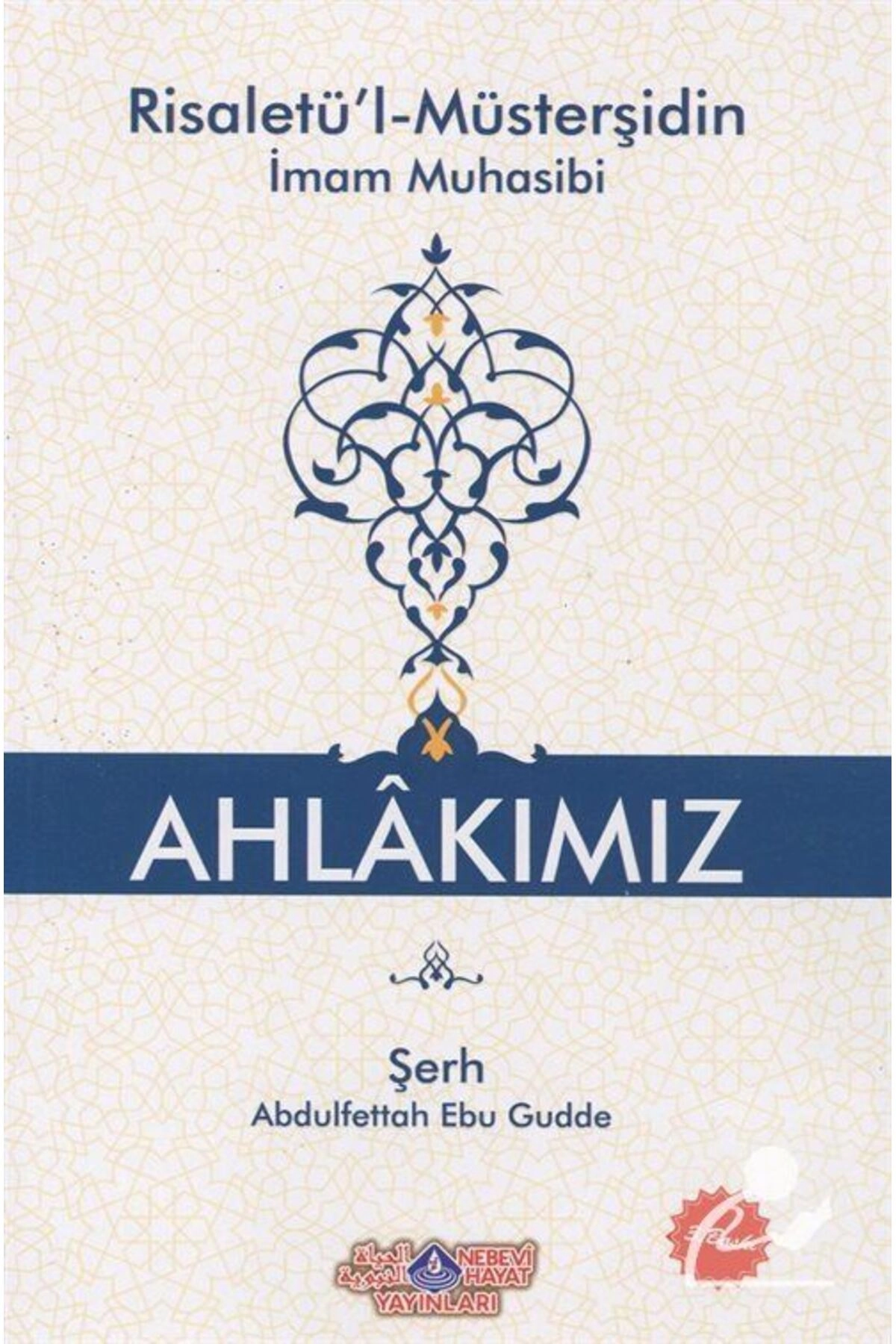 Ahlakımız (RİSALETÜ'L-MÜSTERŞİDİN)