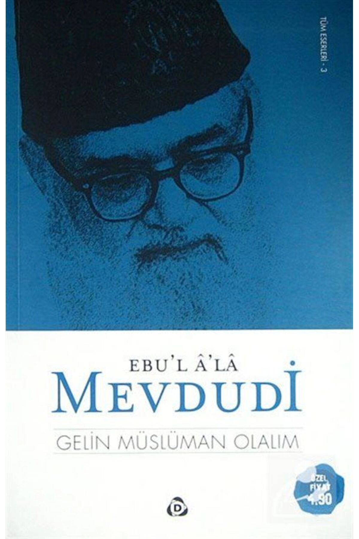 Gelin Müslüman Olalım-seyyid Ebu'l-a'la El-mevdudi