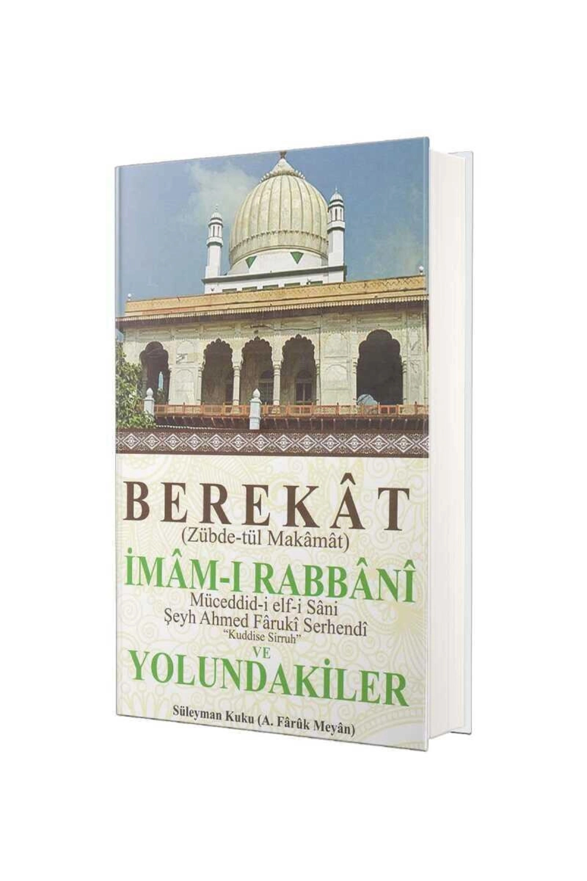Berekat (ZÜBDE-TÜL MAKAMAT) Imam-ı Rabbani Ve Yolundakiler