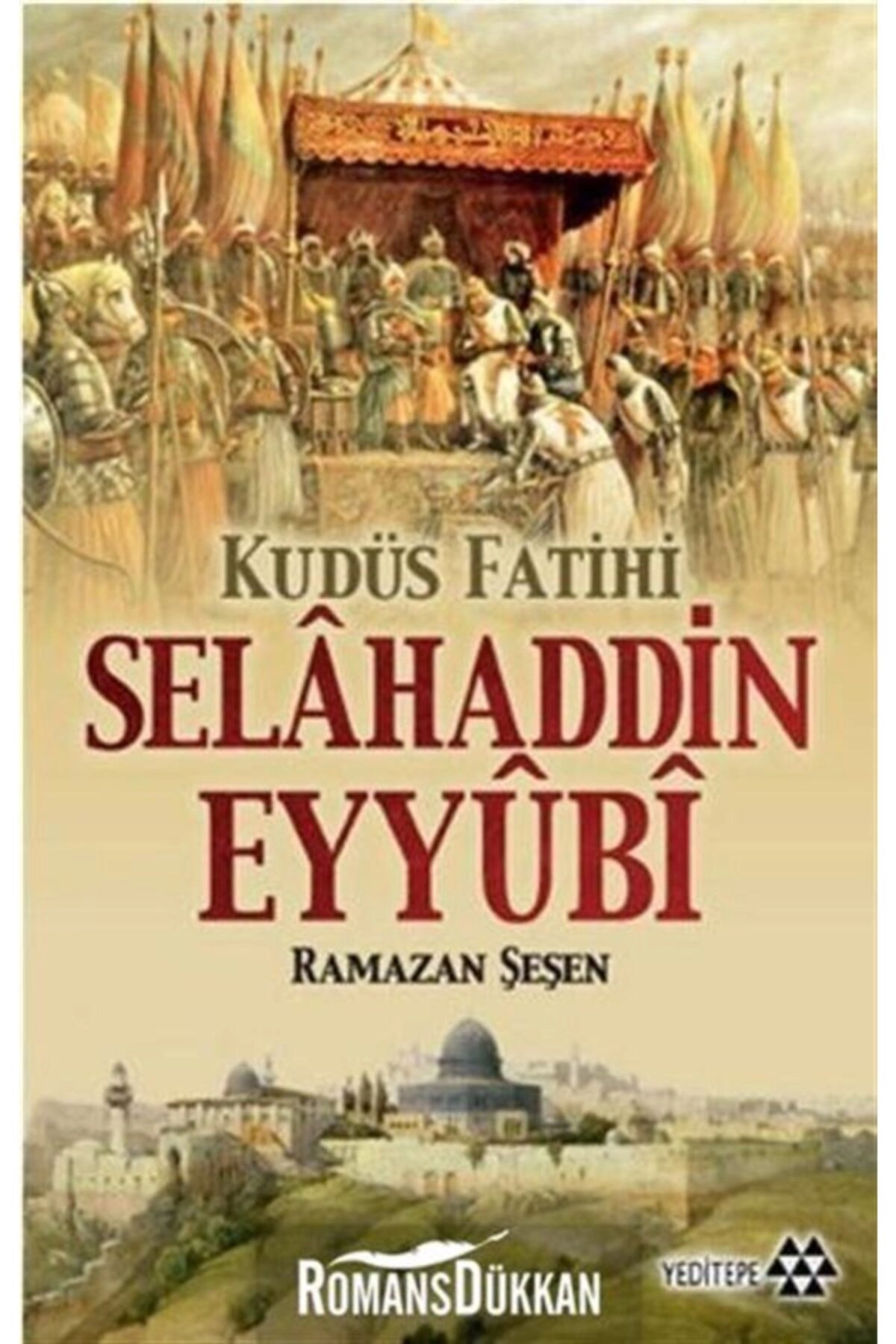 Kudüs Fatihi Selahaddin Eyyubi