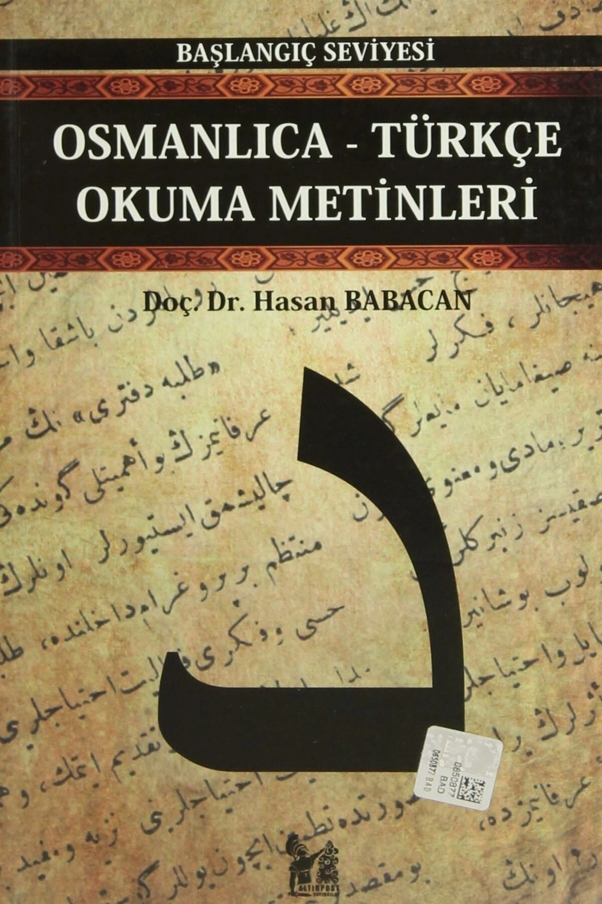 Osmanlıcatürkçe Okuma Metinleri 10 - Hasan Babacan