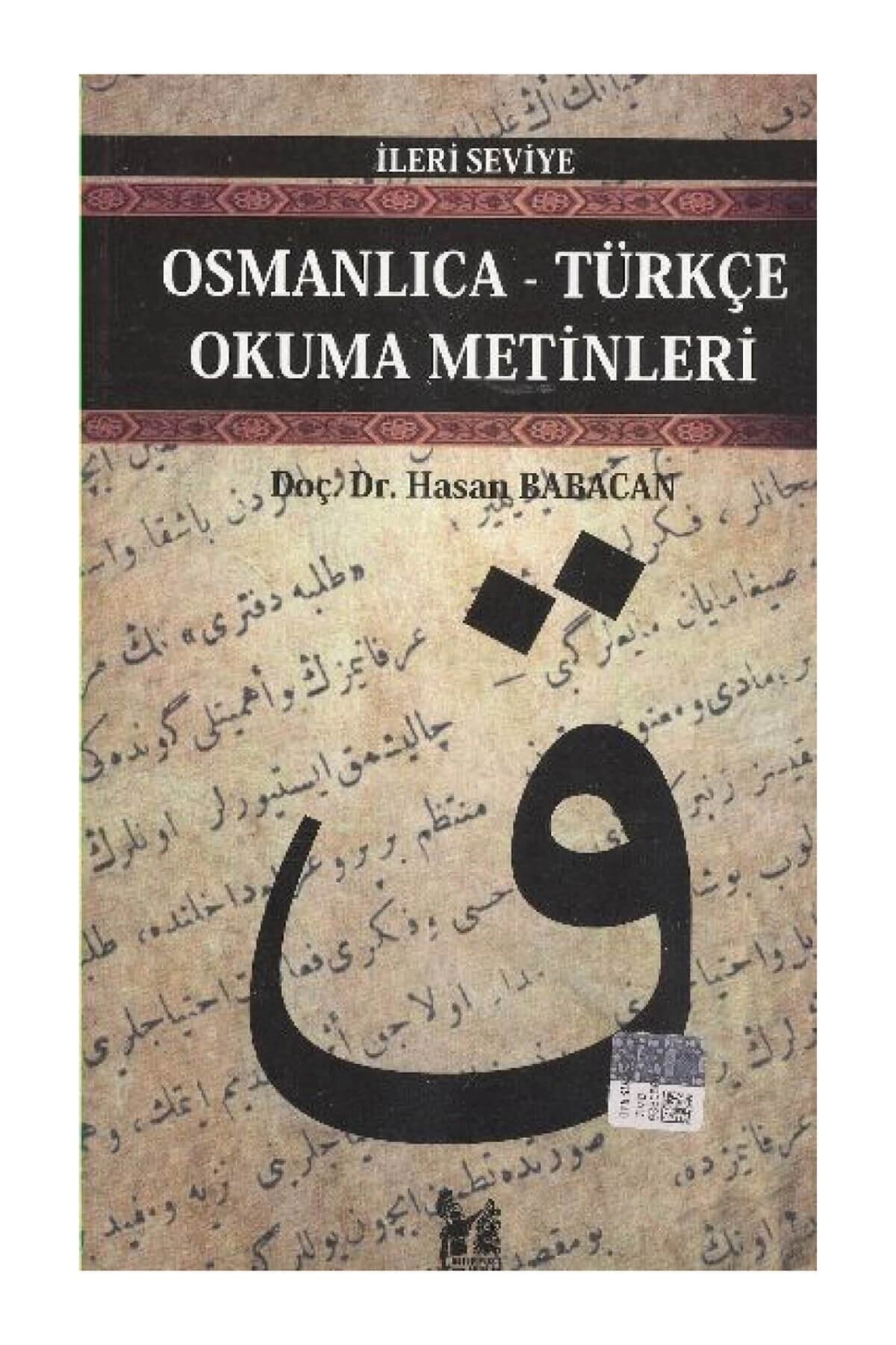 Osmanlıca-Türkçe Okuma Metinleri - İleri Seviye-1 - Hasan Babacan