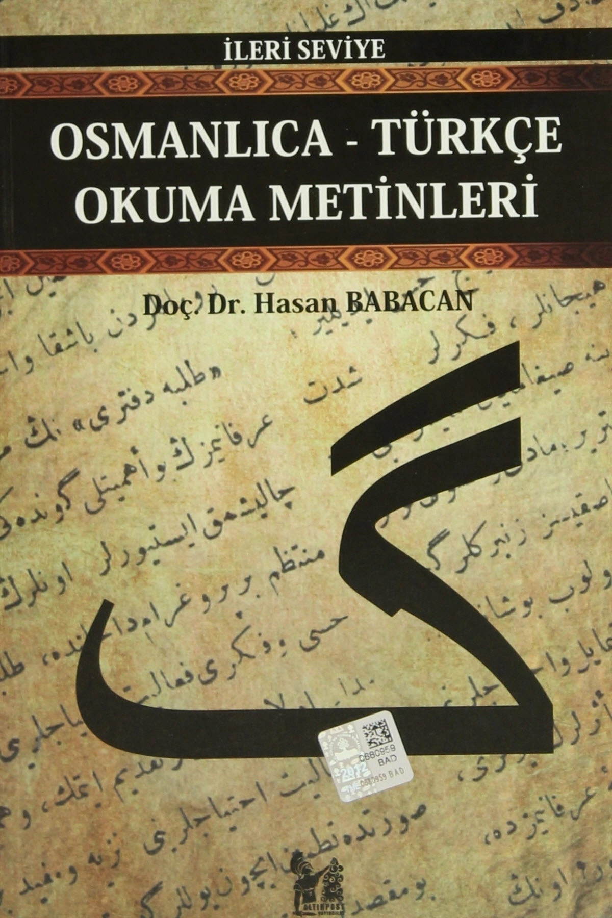 Osmanlıca-Türkçe Okuma Metinleri - İleri Seviye-7 - Hasan Babacan