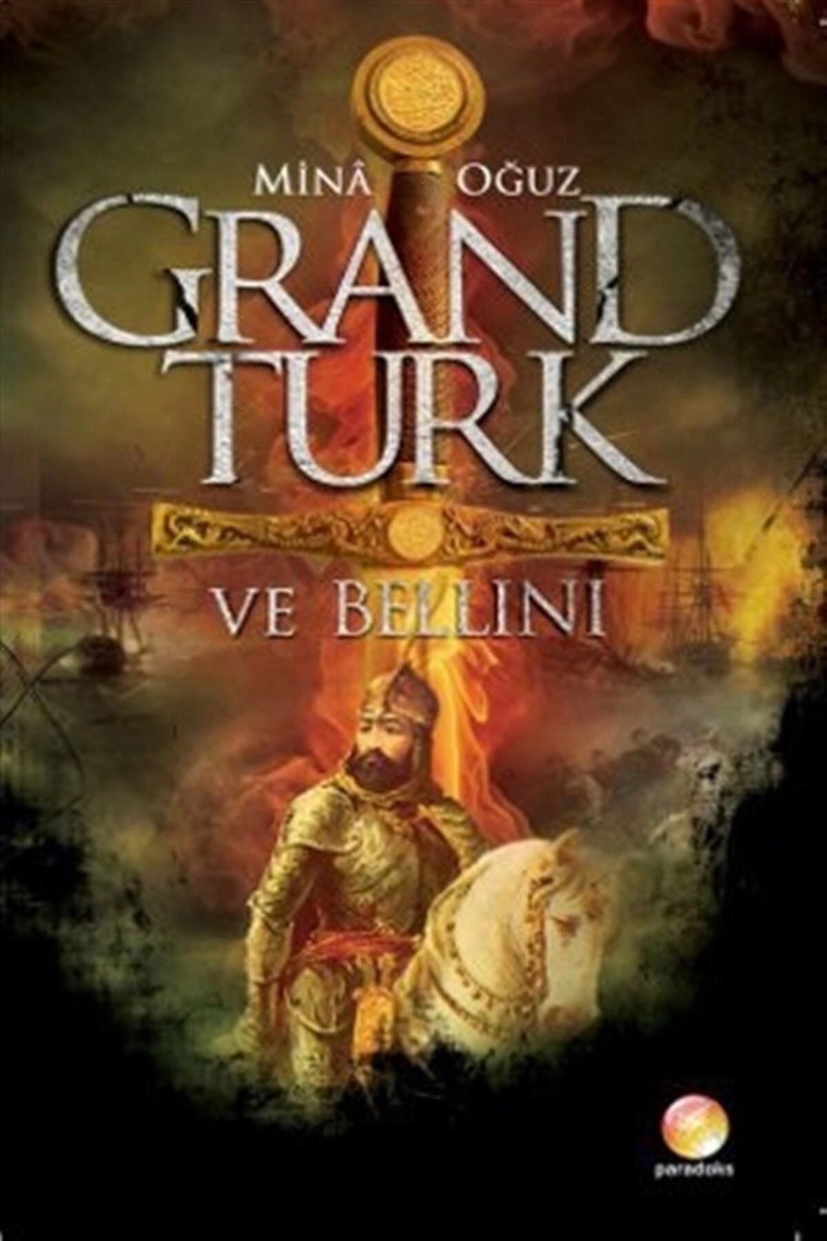 Grand Türk Ve Bellini - Mina Oğuz