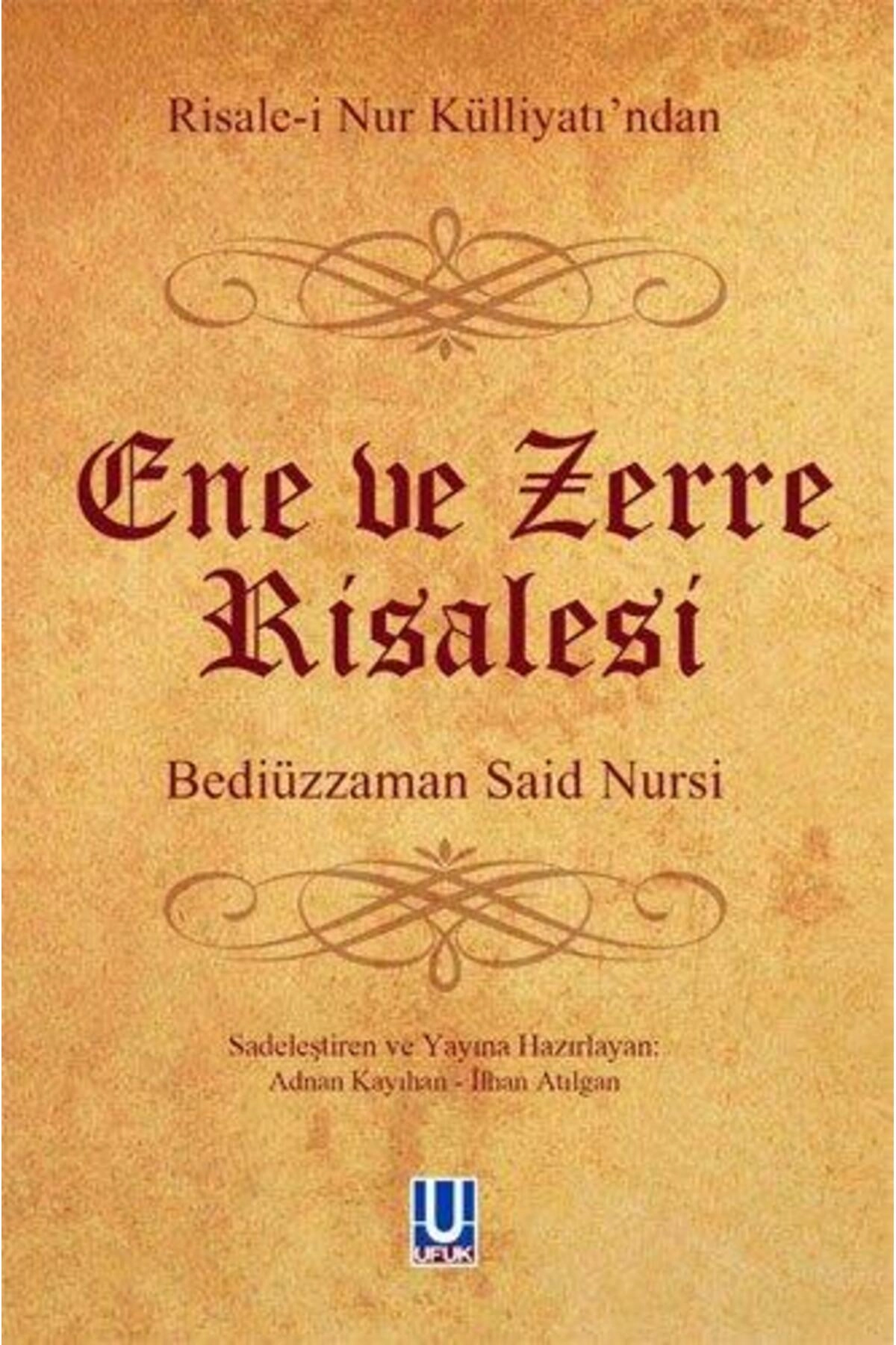 Ene Ve Zerre Risalesi ( Cep Boy ) - Bediüzaman Said Nursi - Ufuk Yayınları