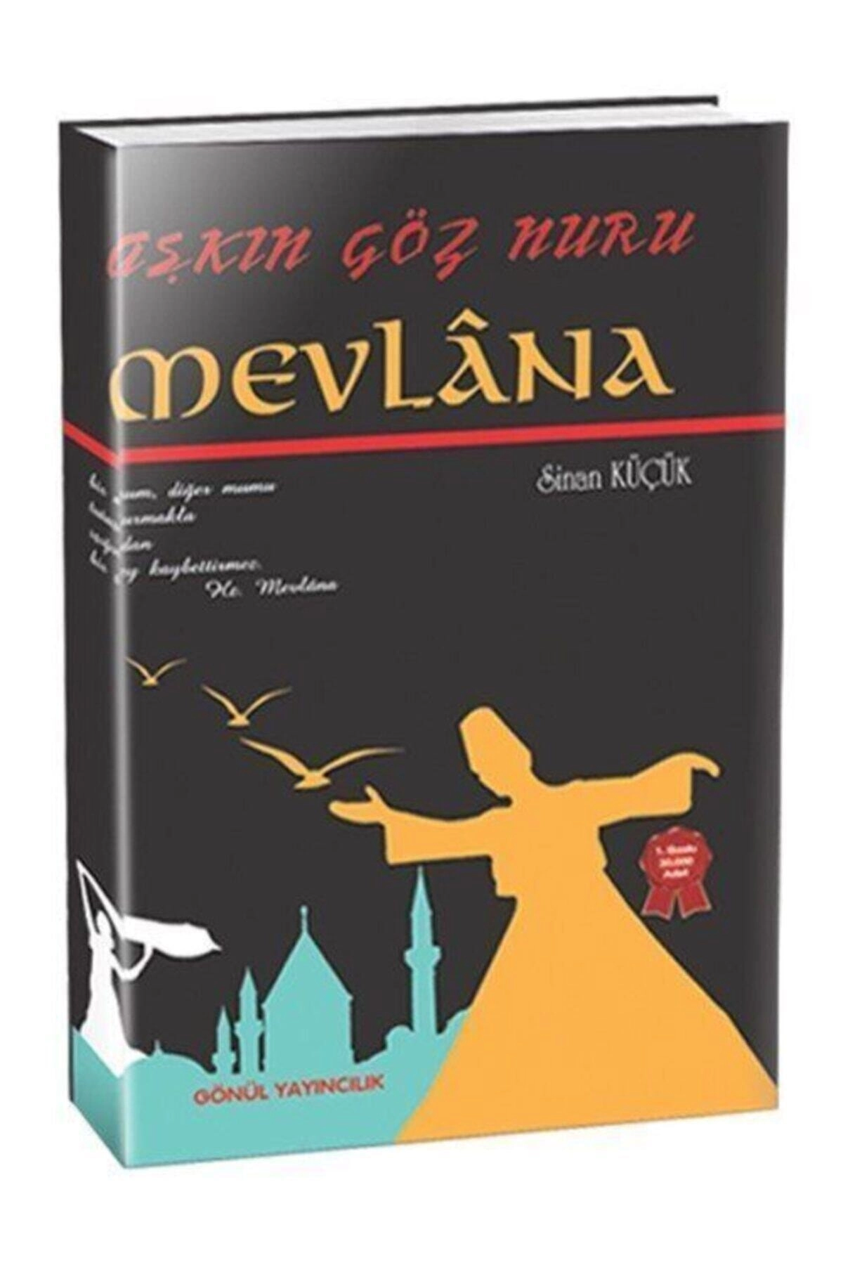 Aşkın Göz Nuru Mevlana
