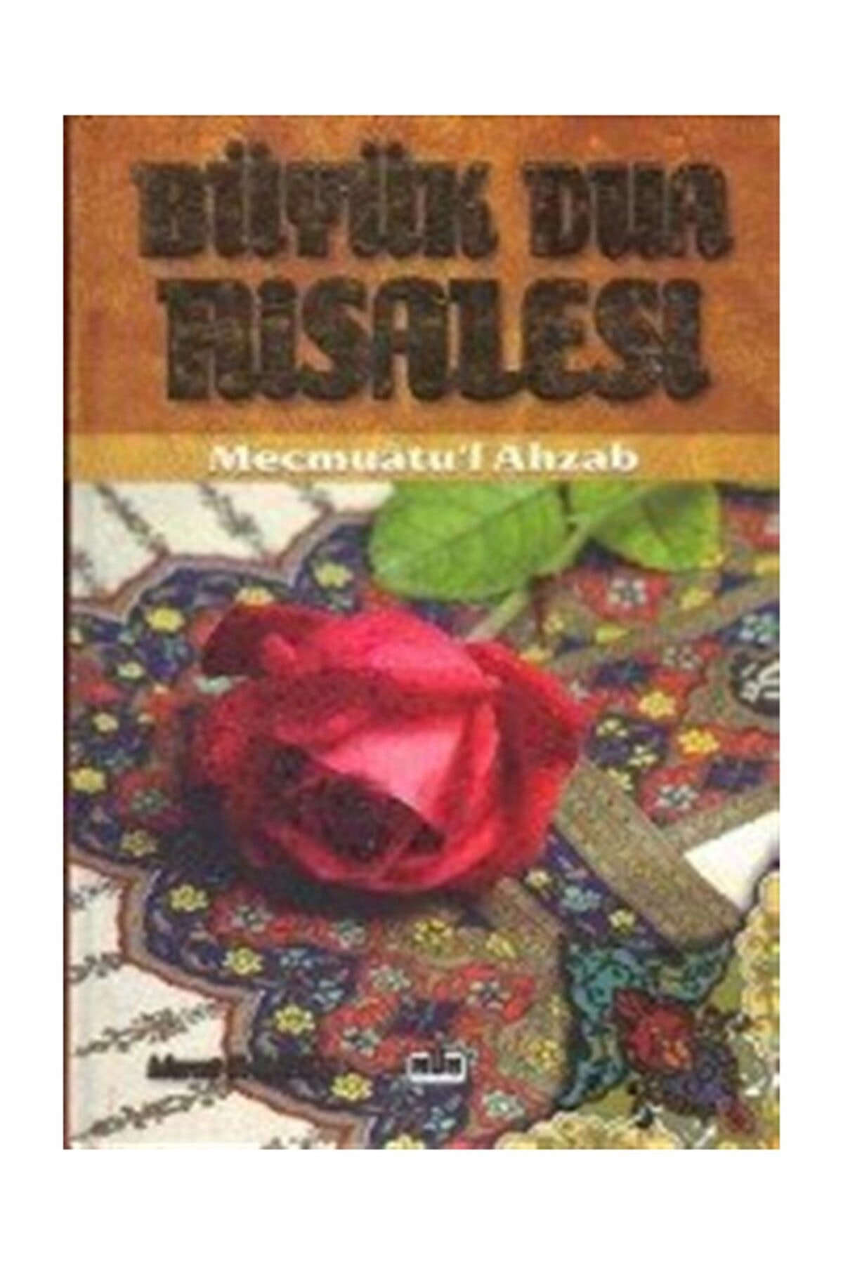 Büyük Dua Risalesi Mecmuatul Ahzab (ciltli)